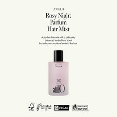 ANILLO Rosy Night spray action on hair for refreshing scent.