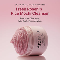ARENCIA Fresh Rosehip Rice Mochi Cleanser jar packaging highlights natural formula