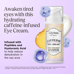 LilyAna Naturals caffeine eye cream peptide complex close-up highlights firming benefits.
