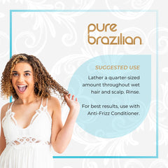 Pure Brazilian Anti-Frizz Daily Shampoo with argan oil adds natural shine.