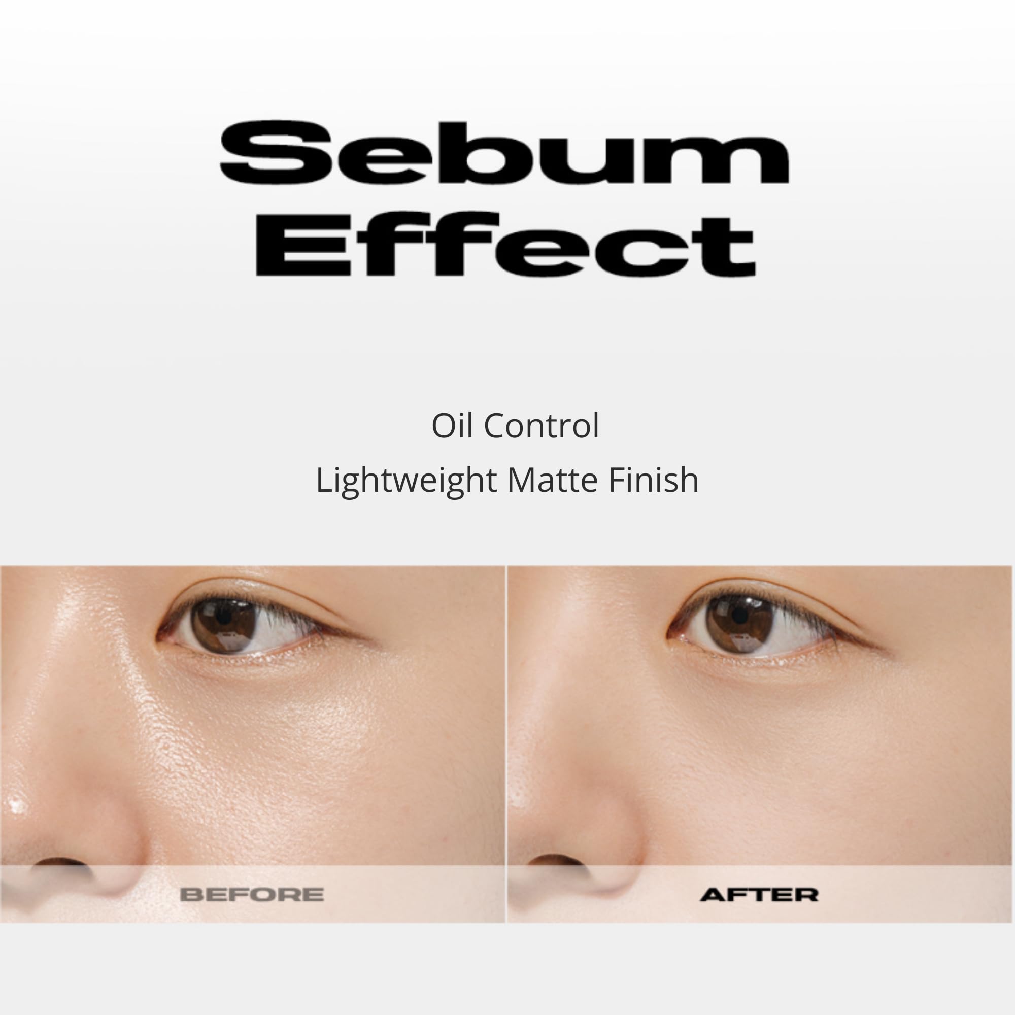 About Tone Sebum Cut Powder oil-control action reduces shine.