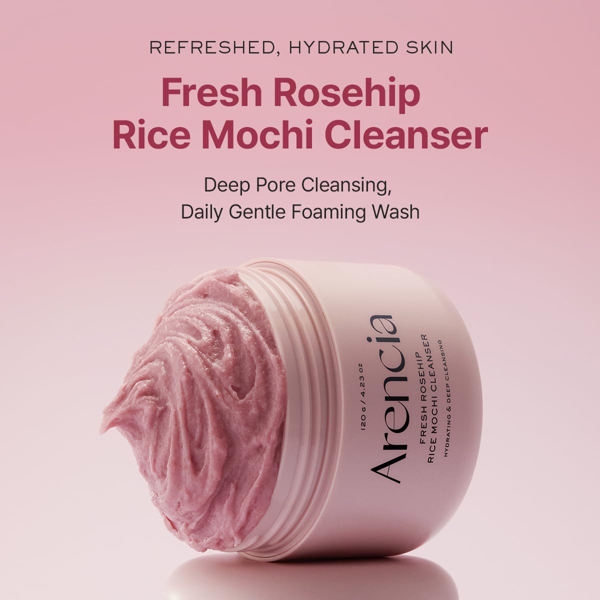 ARENCIA Fresh Rosehip Rice Mochi Cleanser jar packaging highlights natural formula