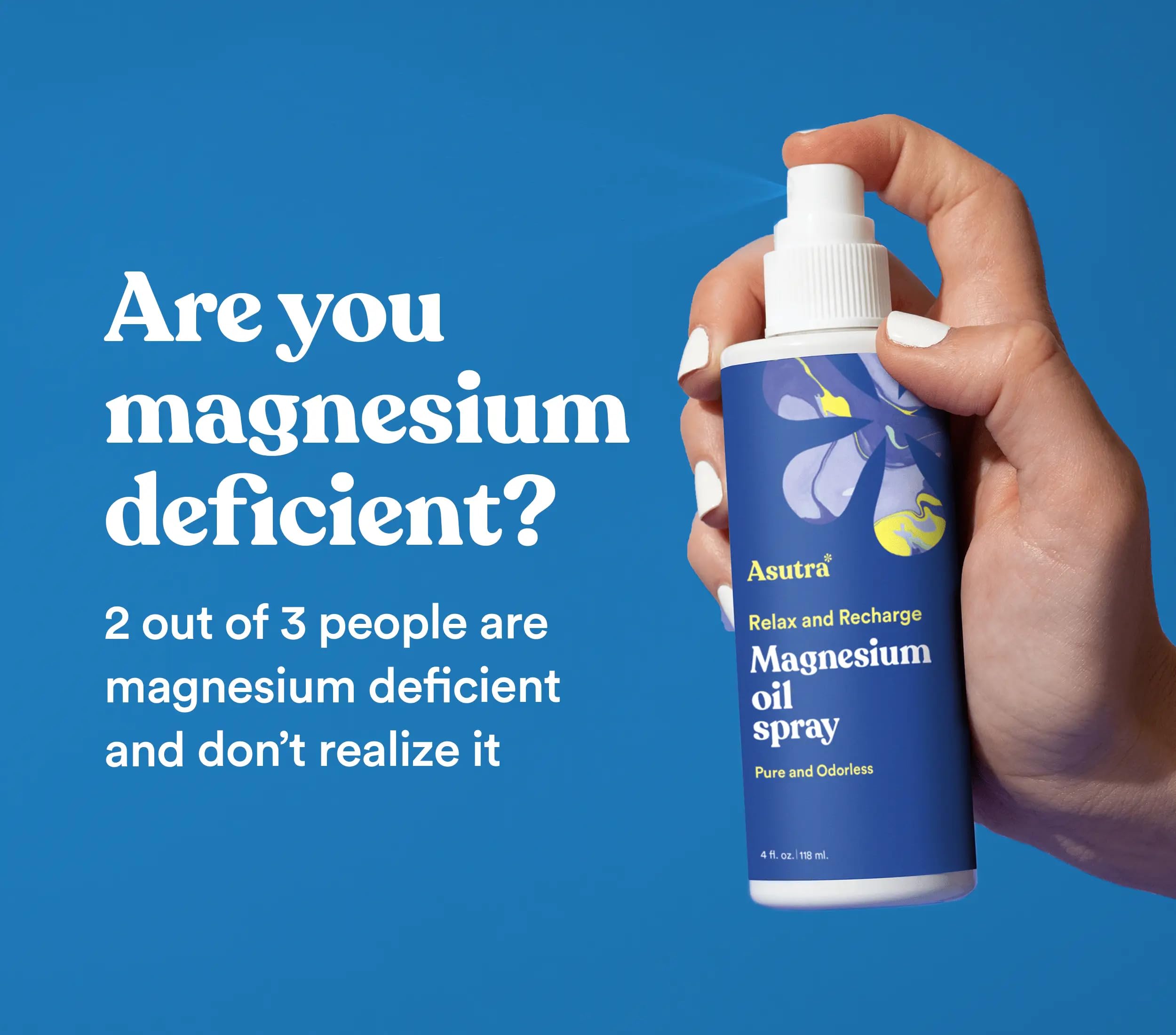 ASUTRA magnesium oil spray delivers odorless, non-greasy feel on skin.