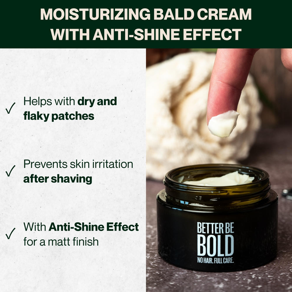 BETTER BE BOLD bald cream with shea butter and jojoba oil nourishes skin.