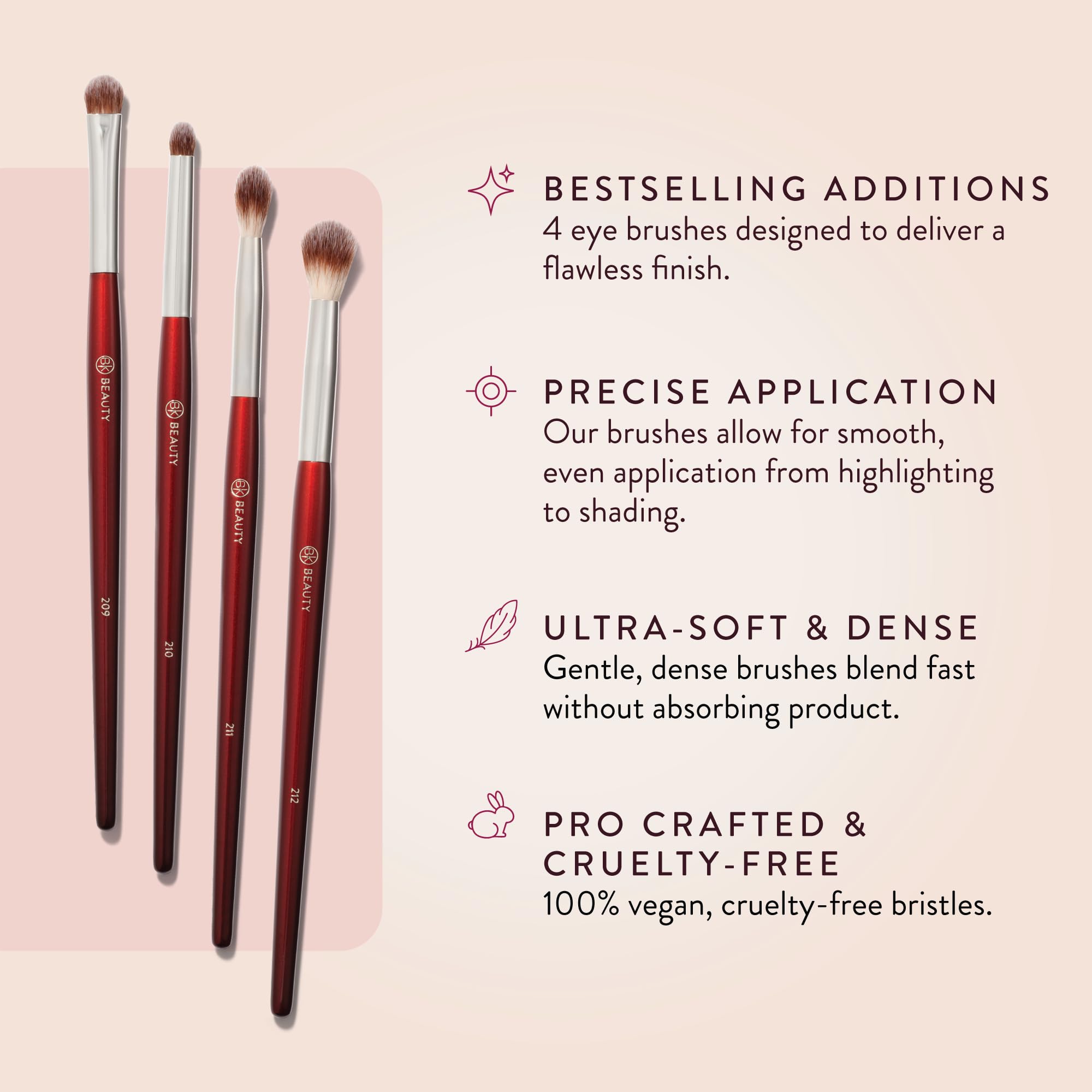 BK BEAUTY CORE LINE EYE SET 211 Detail Blender for flawless crease definition and seamless blend.