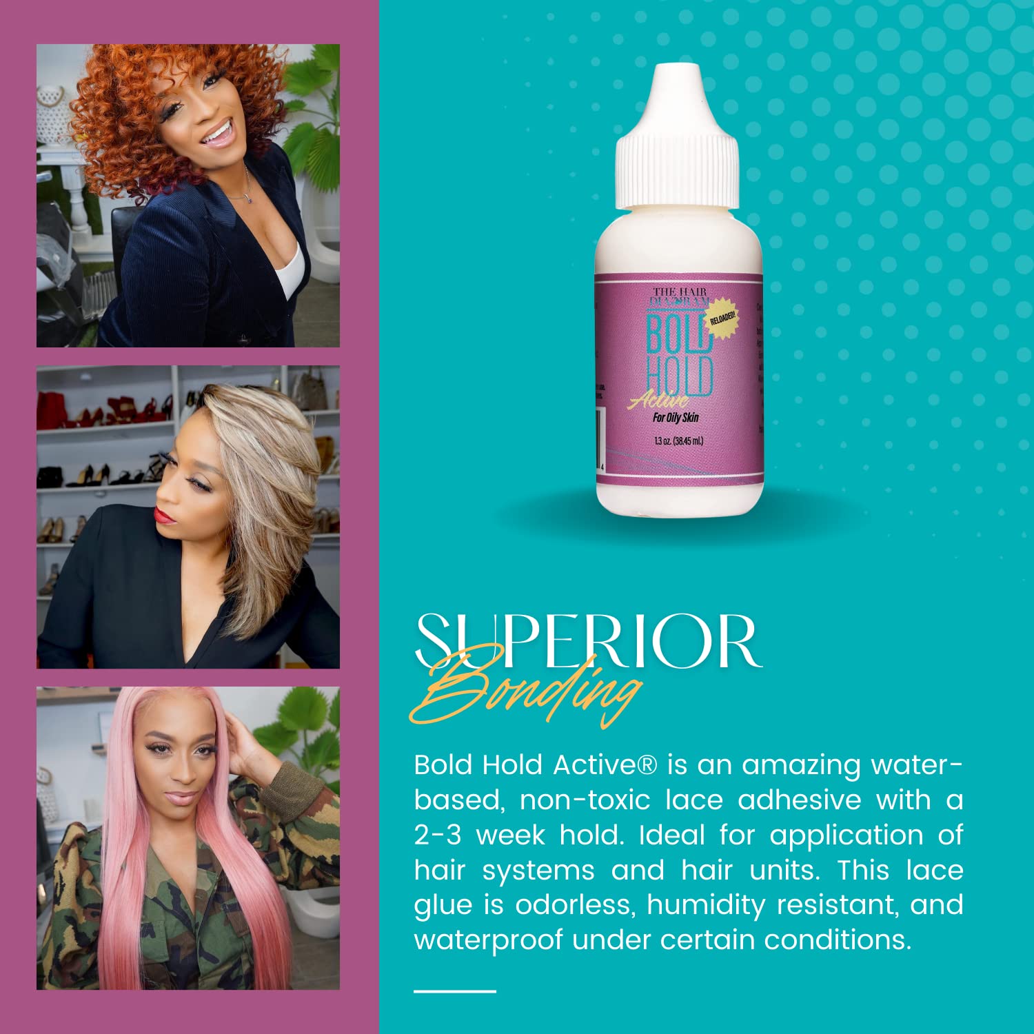 Bold Hold Active latex-free formula is skin-friendly and non-toxic.
