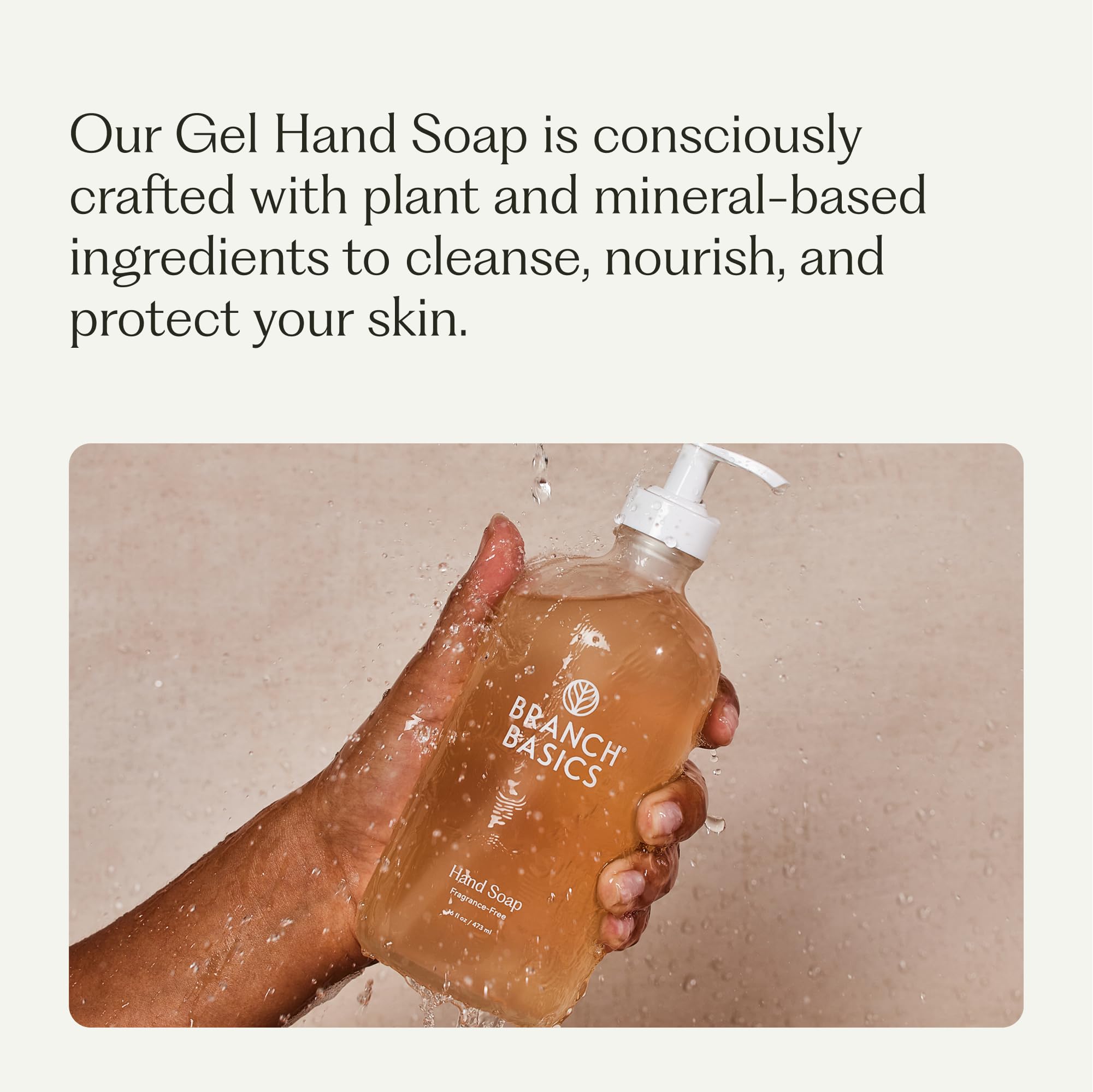 Branch Basics Gel Hand Soap with aloe and chamomile delivers soothing cleanup.