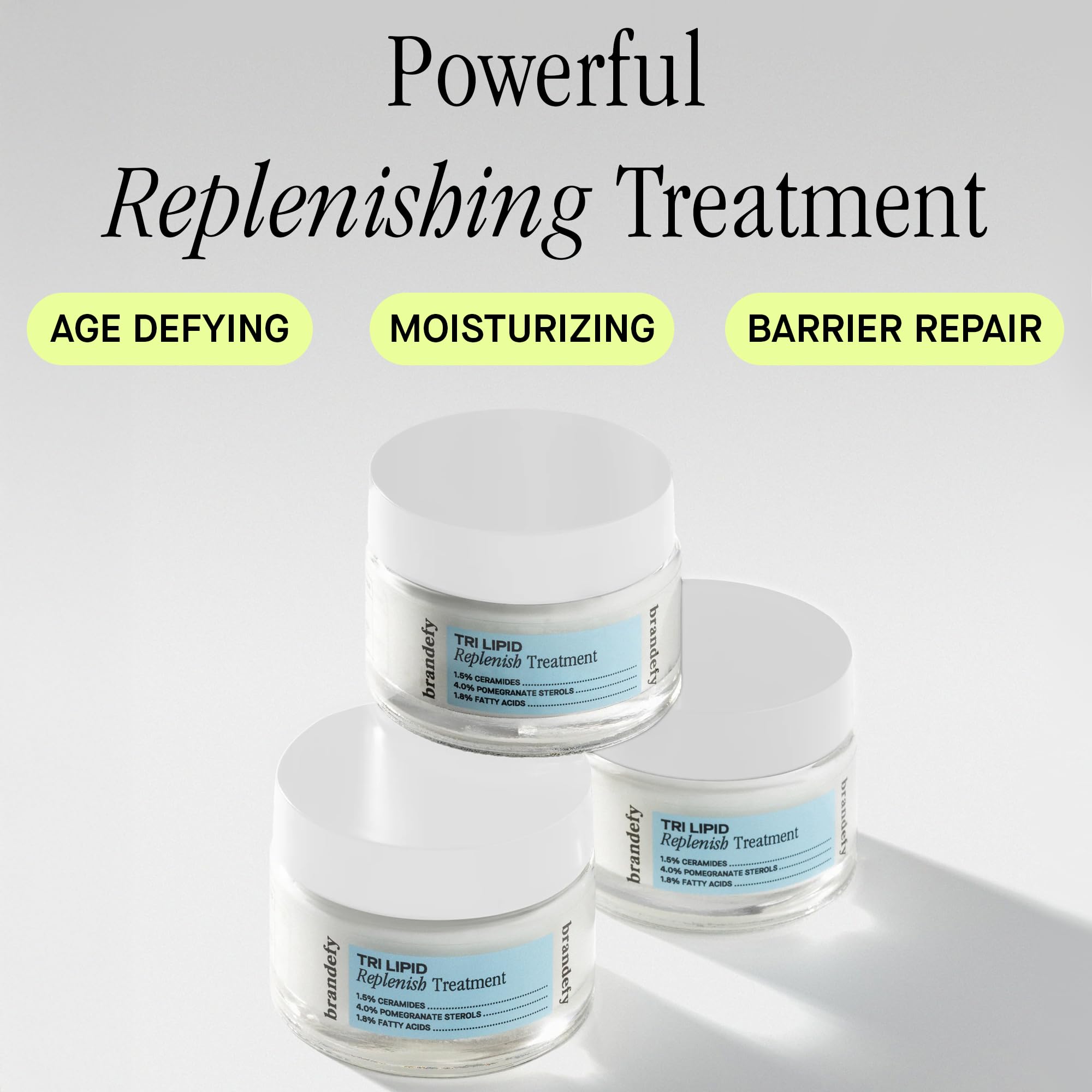 Brandefy Tri Lipid Replenish jar close-up reveals creamy texture for daily moisturization.