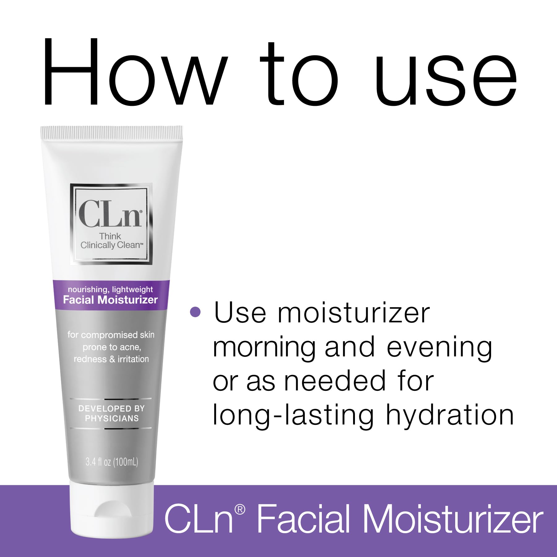 CLn Facial Moisturizer with ceramides and niacinamide supports barrier calmness.