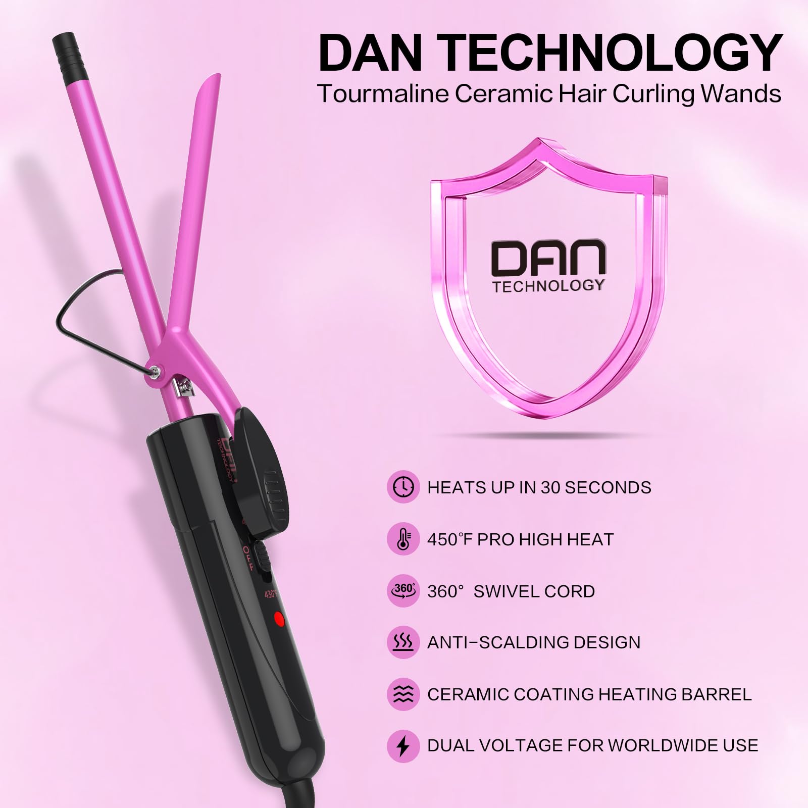 DAN Technology anti-scald cool tip keeps hands safe during styling sessions.