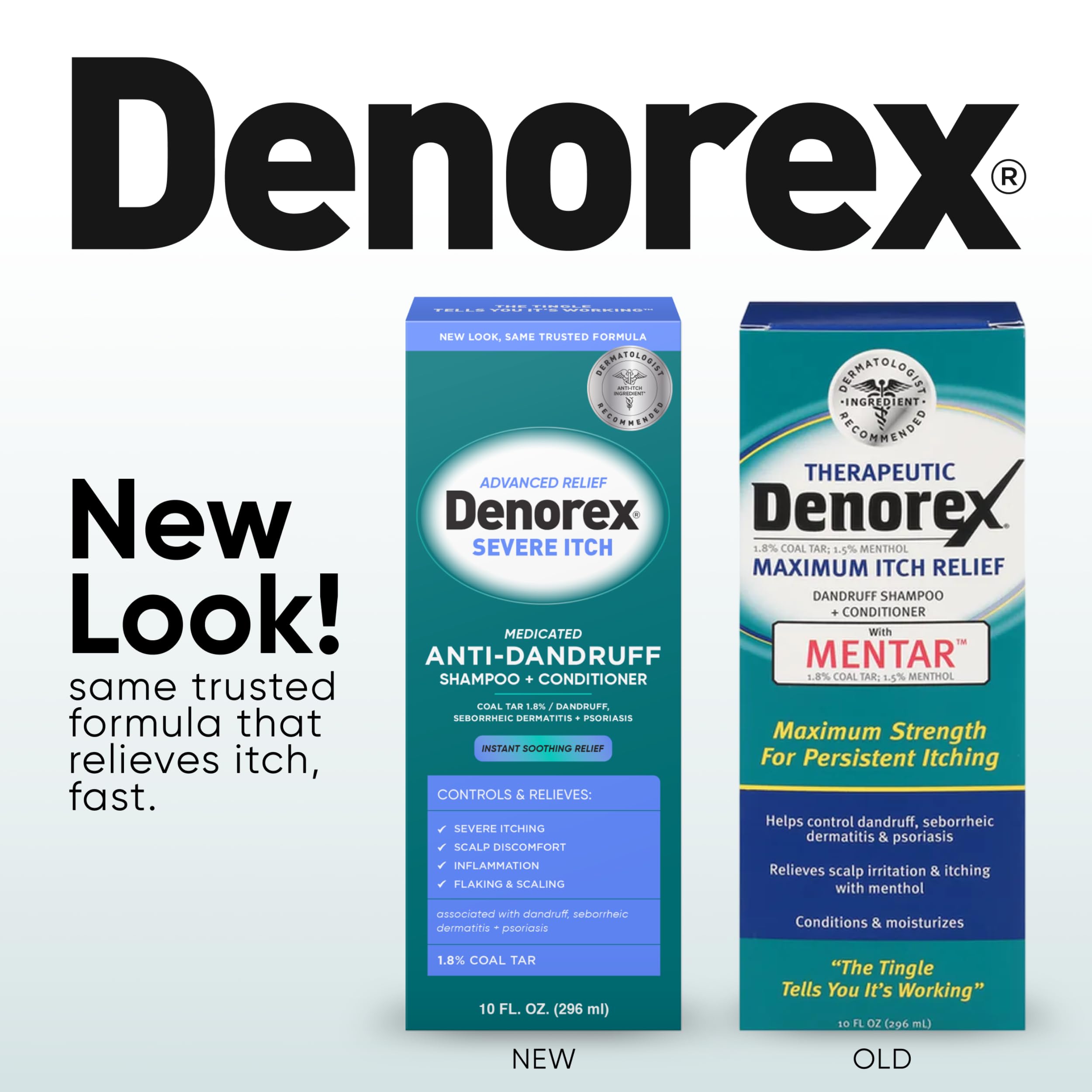 Denorex menthol cooling-tingle delivers instant cooling relief for irritated scalp.