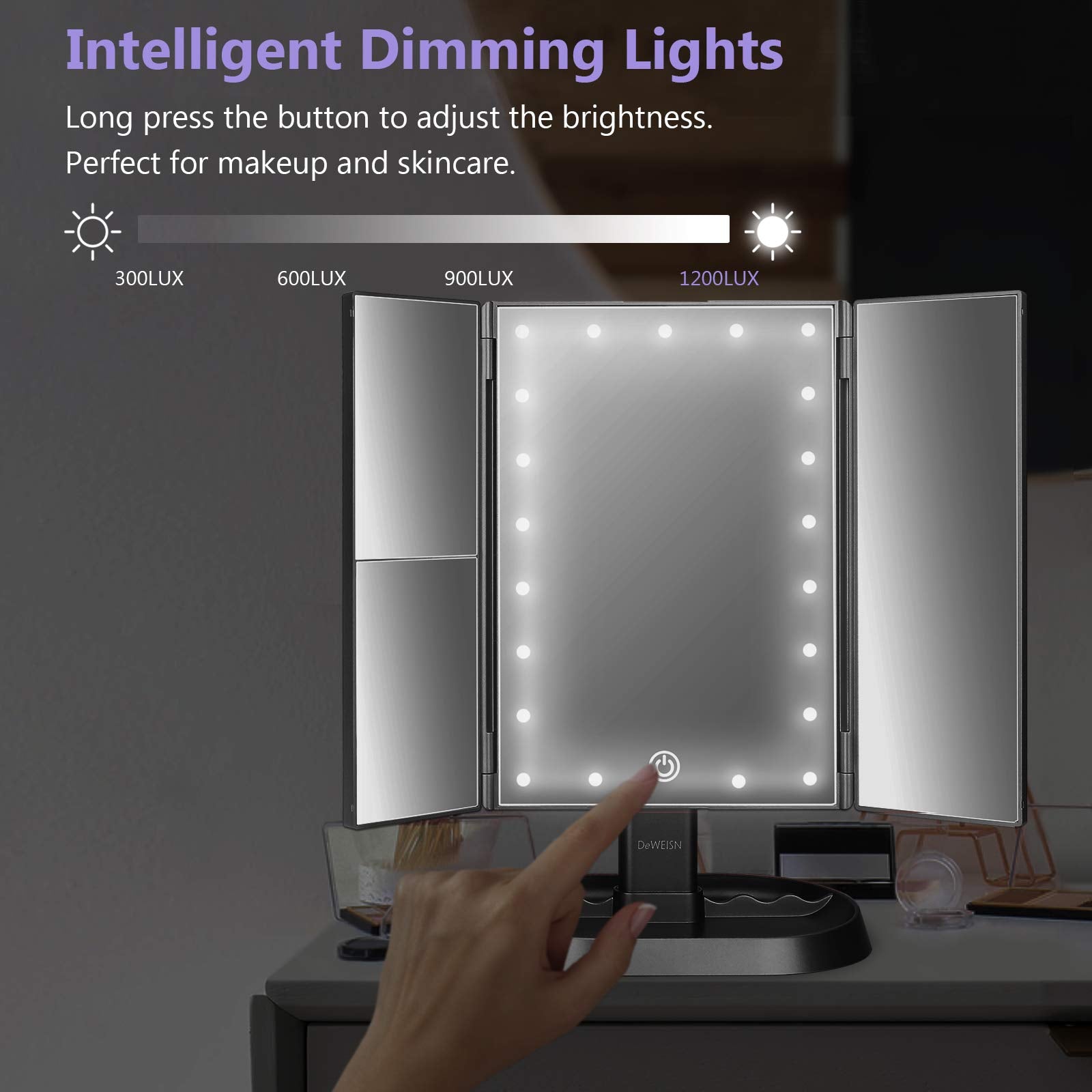 Deweisn touch-control dimming offers easy brightness adjustment during makeup.