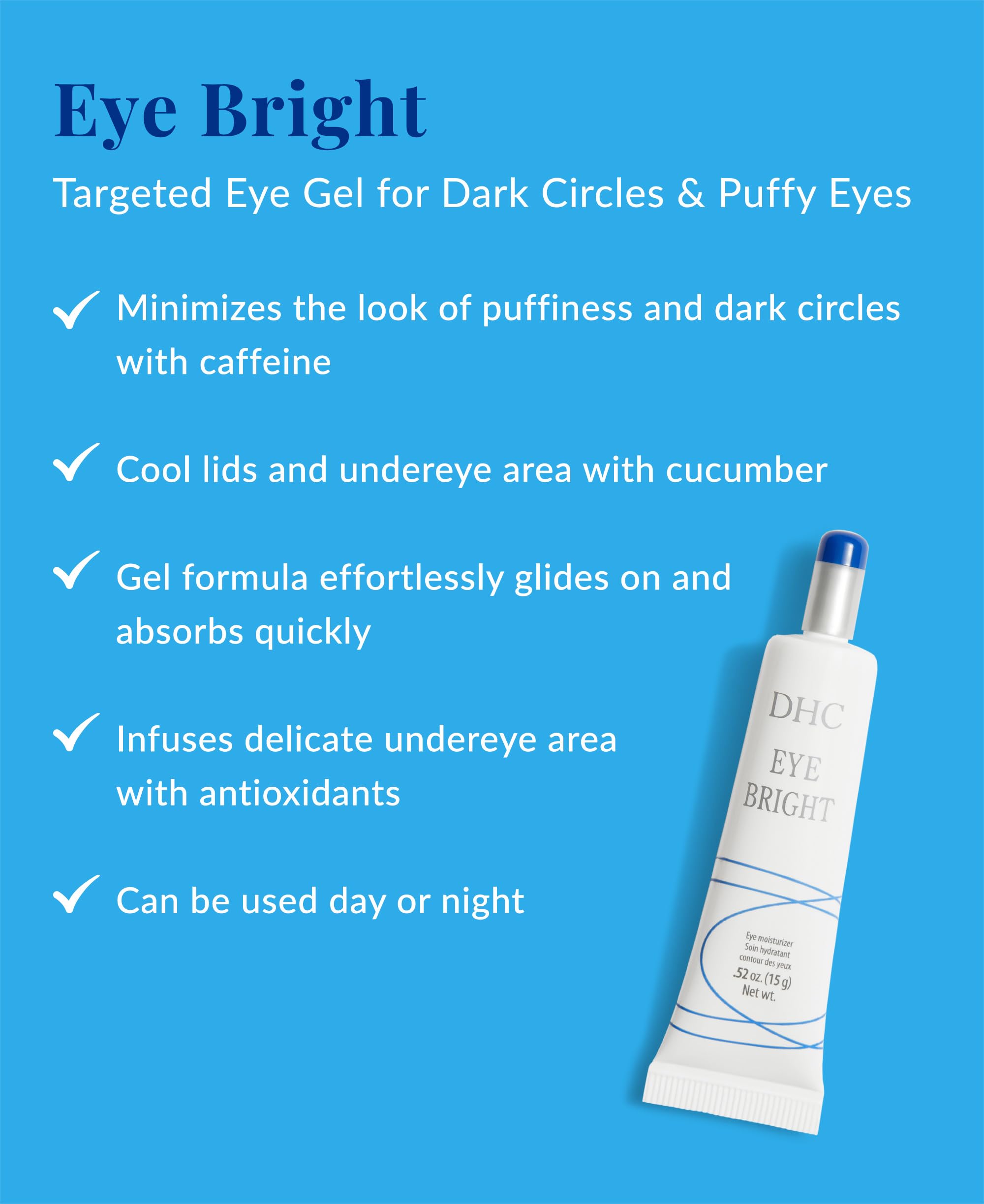 DHC Eye Bright cucumber cooling closeup highlights a refreshed, cooler eye contour.
