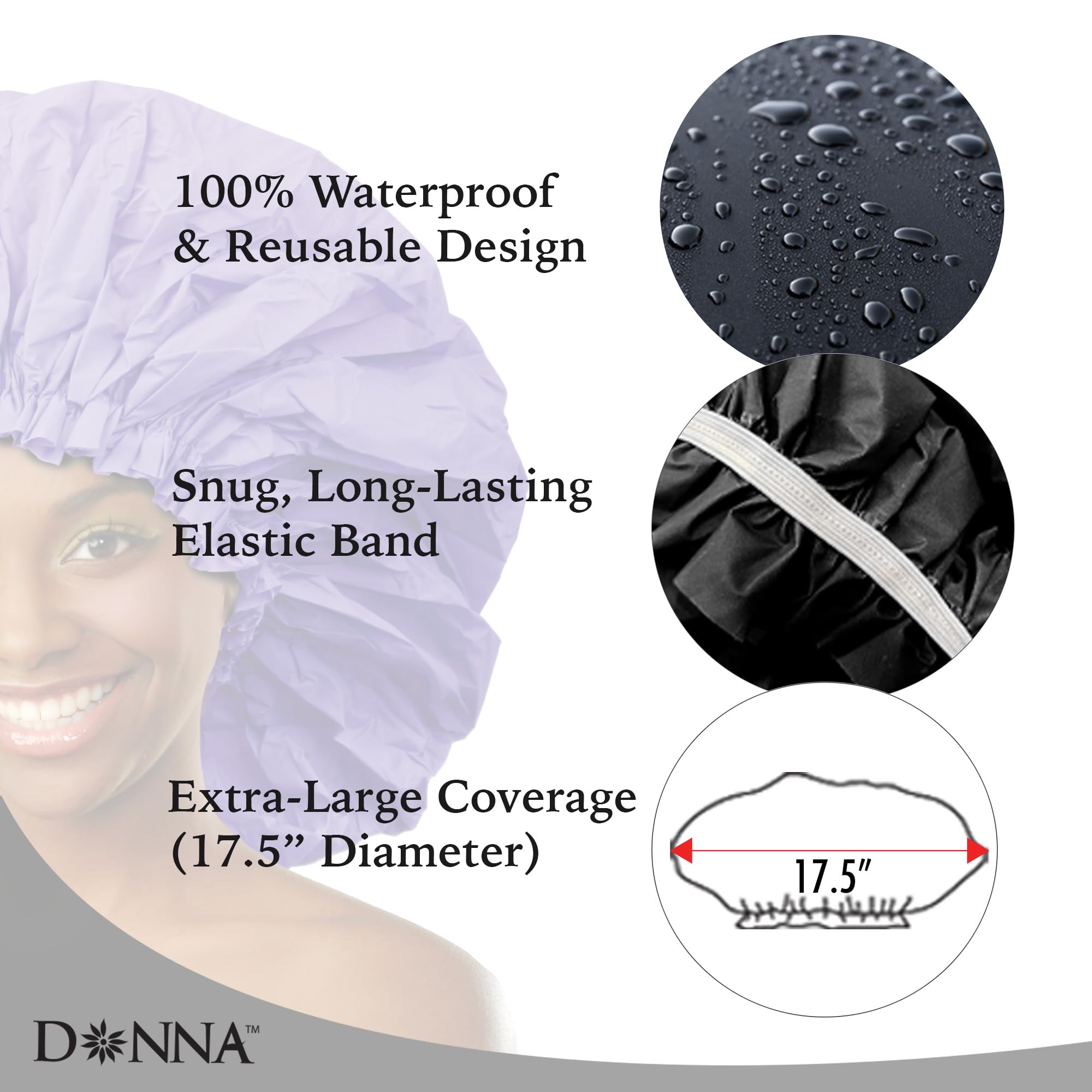 Donna shower cap elastic band provides comfortable fit around the hairline