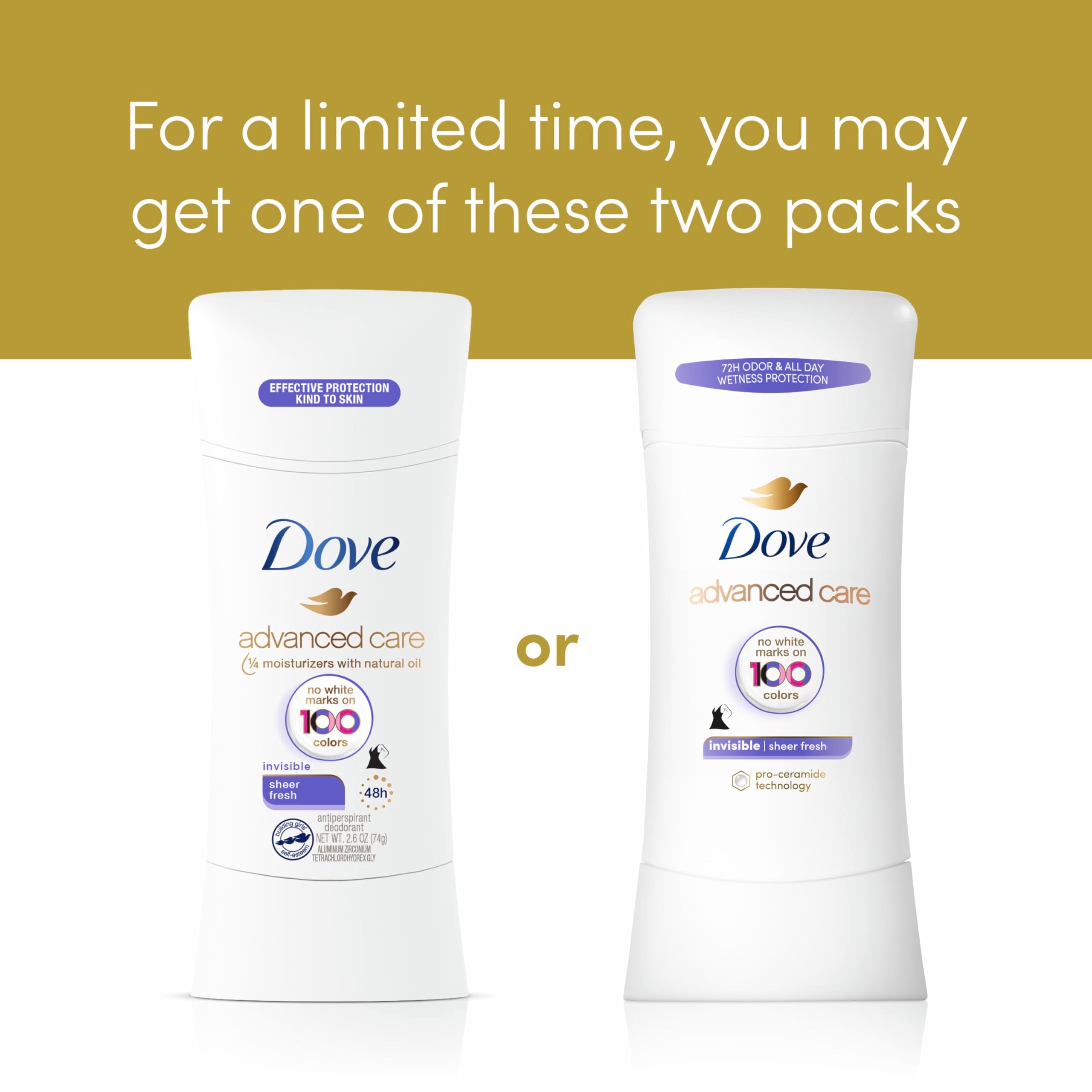 Dove Advanced Care invisible stick leaves no white marks on 100 colors.