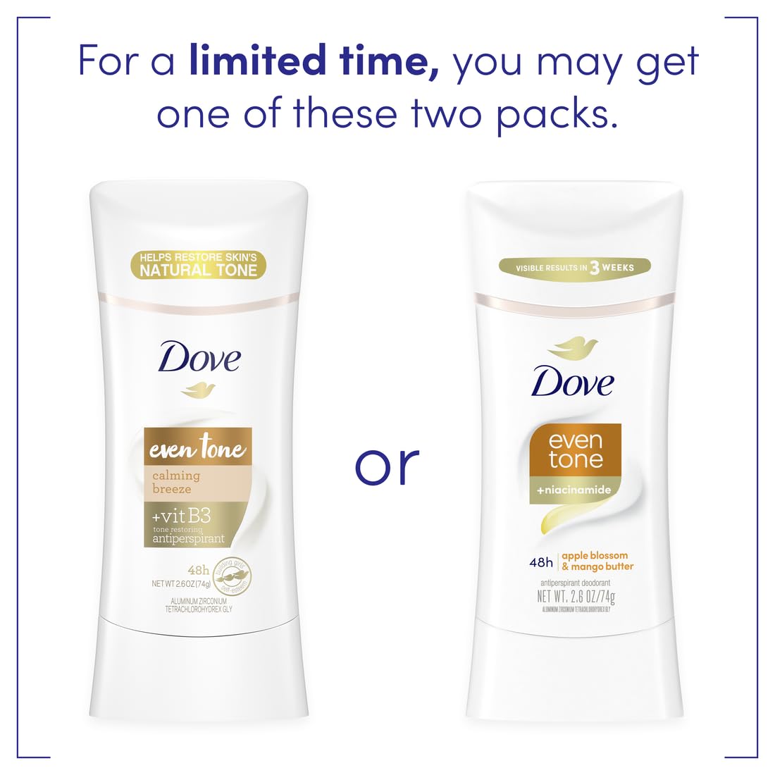 Dove Even Tone formula with niacinamide and ceramides for underarm care.