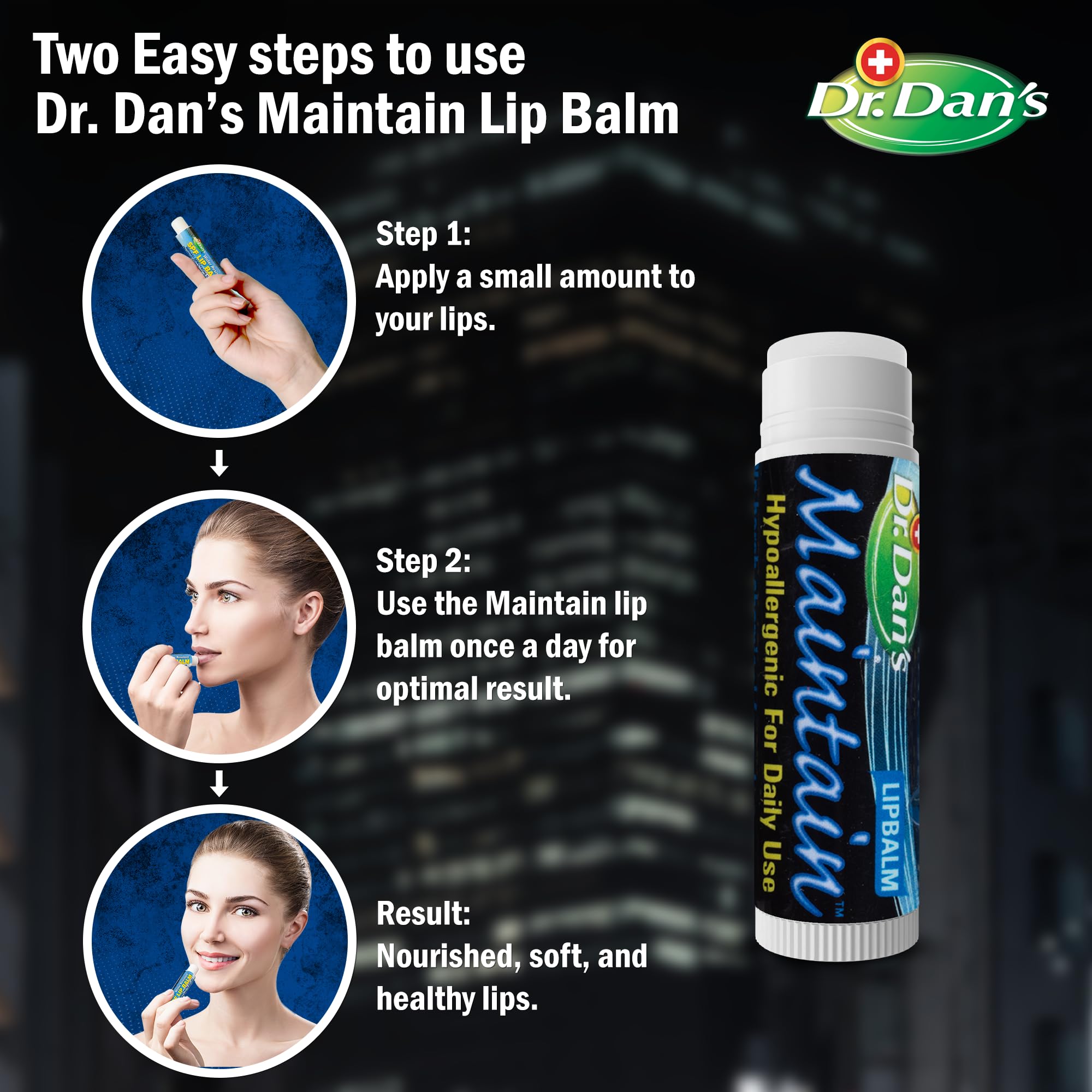 Dr. Dan's Maintain Lip Balm on display suggests lasting moisture for daily use.