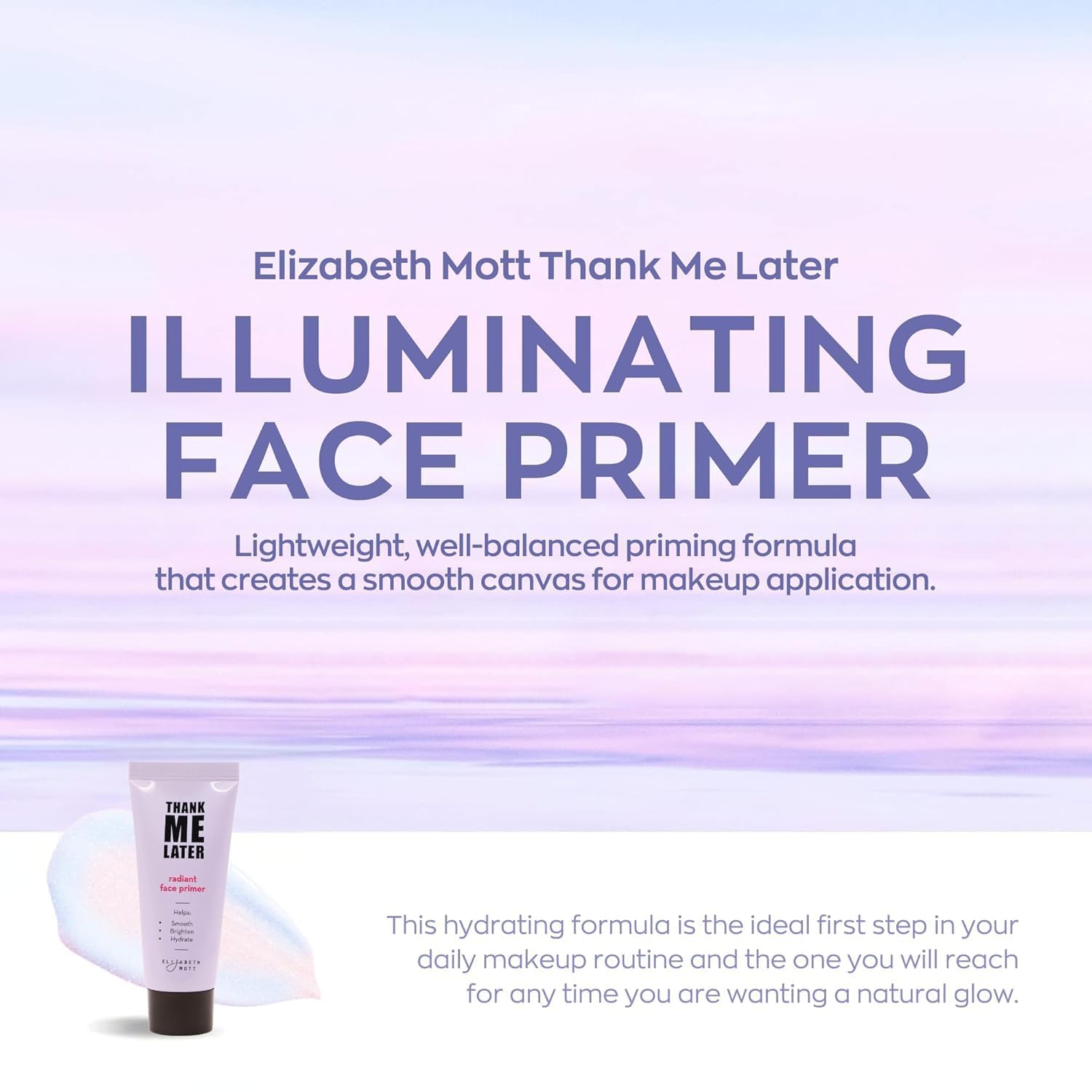 Elizabeth Mott Thank Me Later primer swatches demonstrate luminous finish for dewy skin.