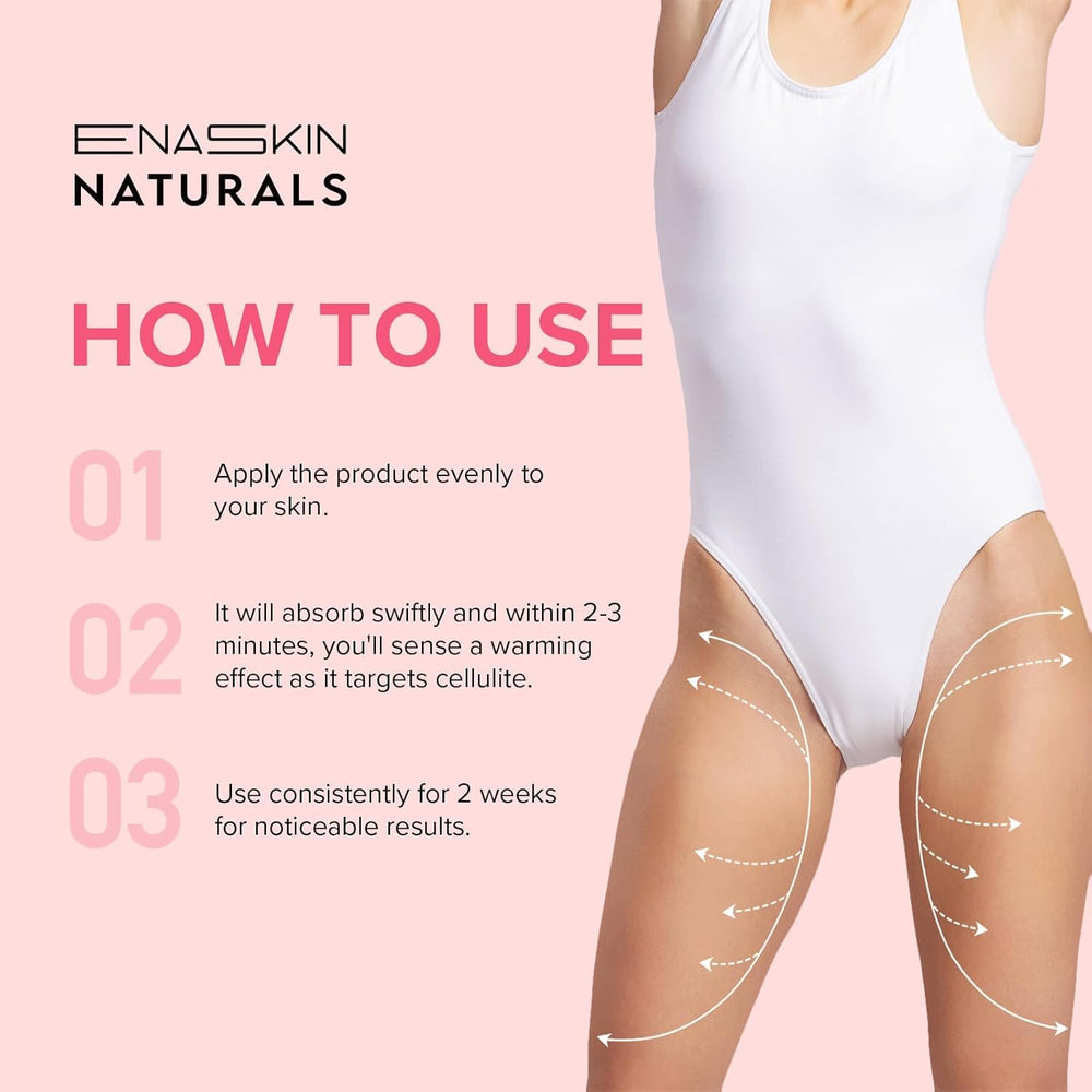 Enaskin Naturals cellulite remover routine image suggests daily application for best results