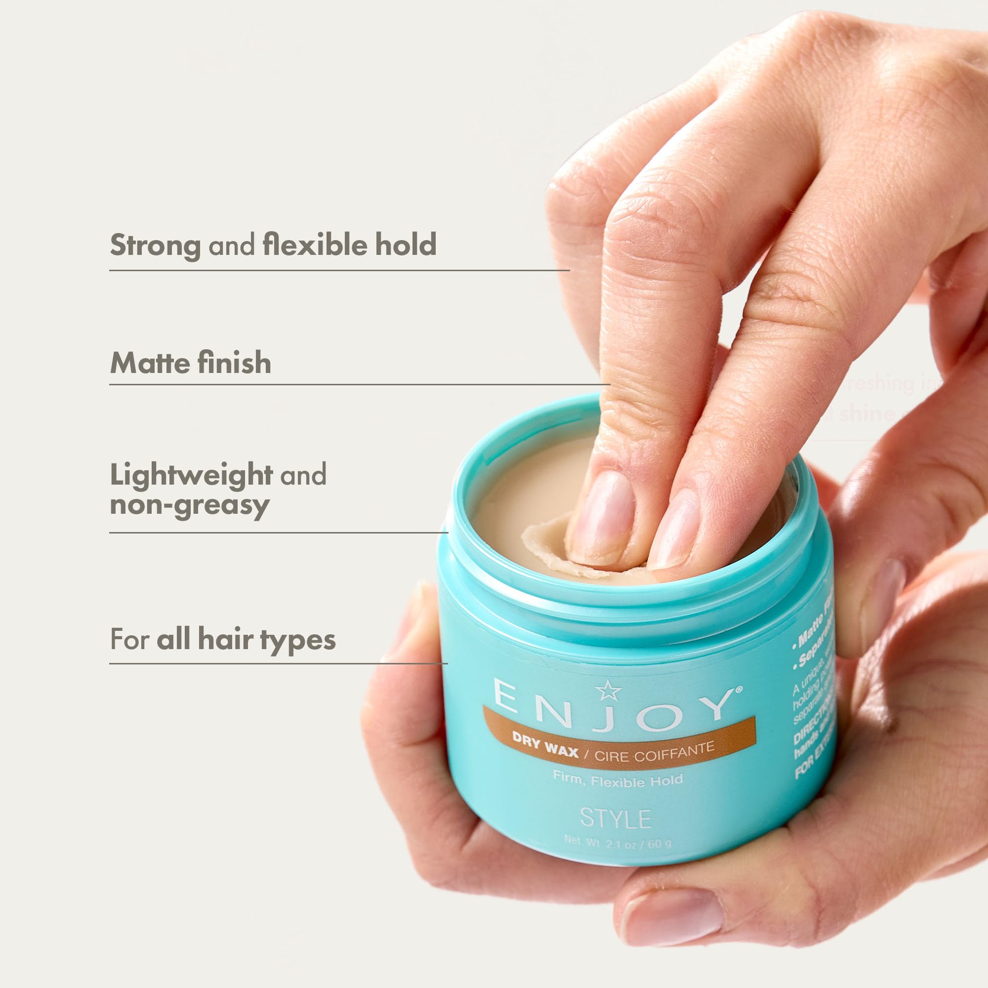 Enjoy Dry Wax firm flexible hold keeps styling control throughout the day.