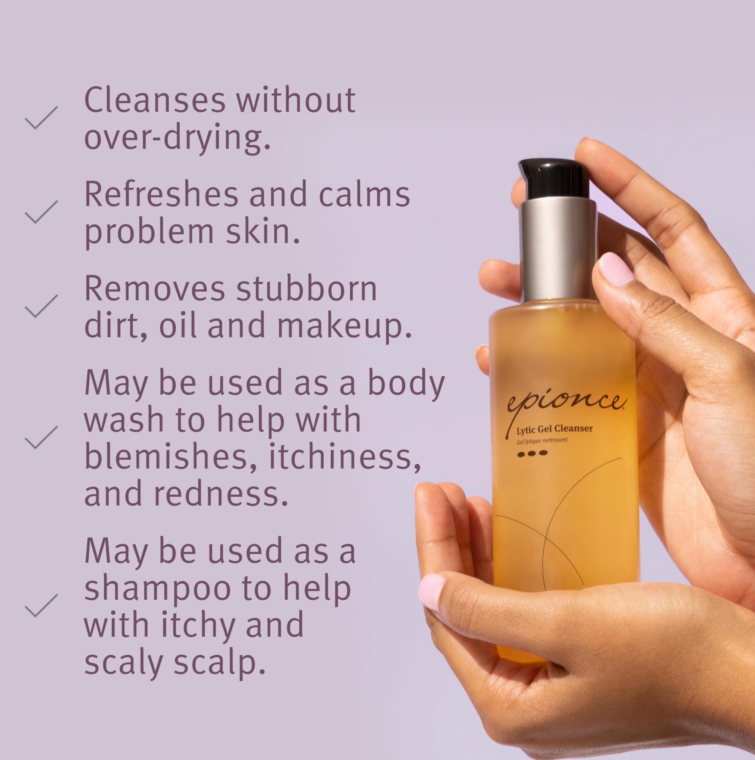 Epionce Lytic Gel Cleanser application on damp skin enables quick makeup removal without over-drying