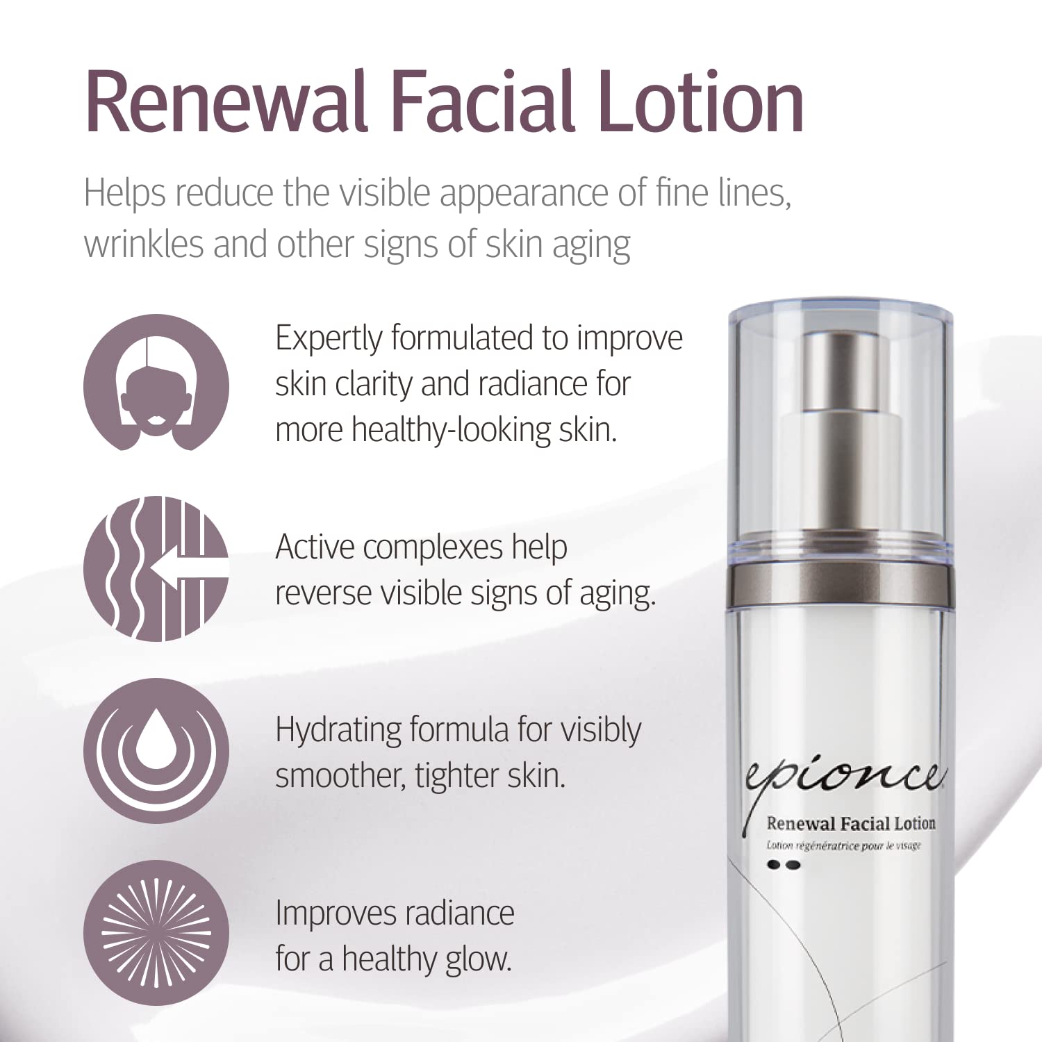 Epionce Renewal Facial Lotion texture on skin highlights quick-absorbing hydration