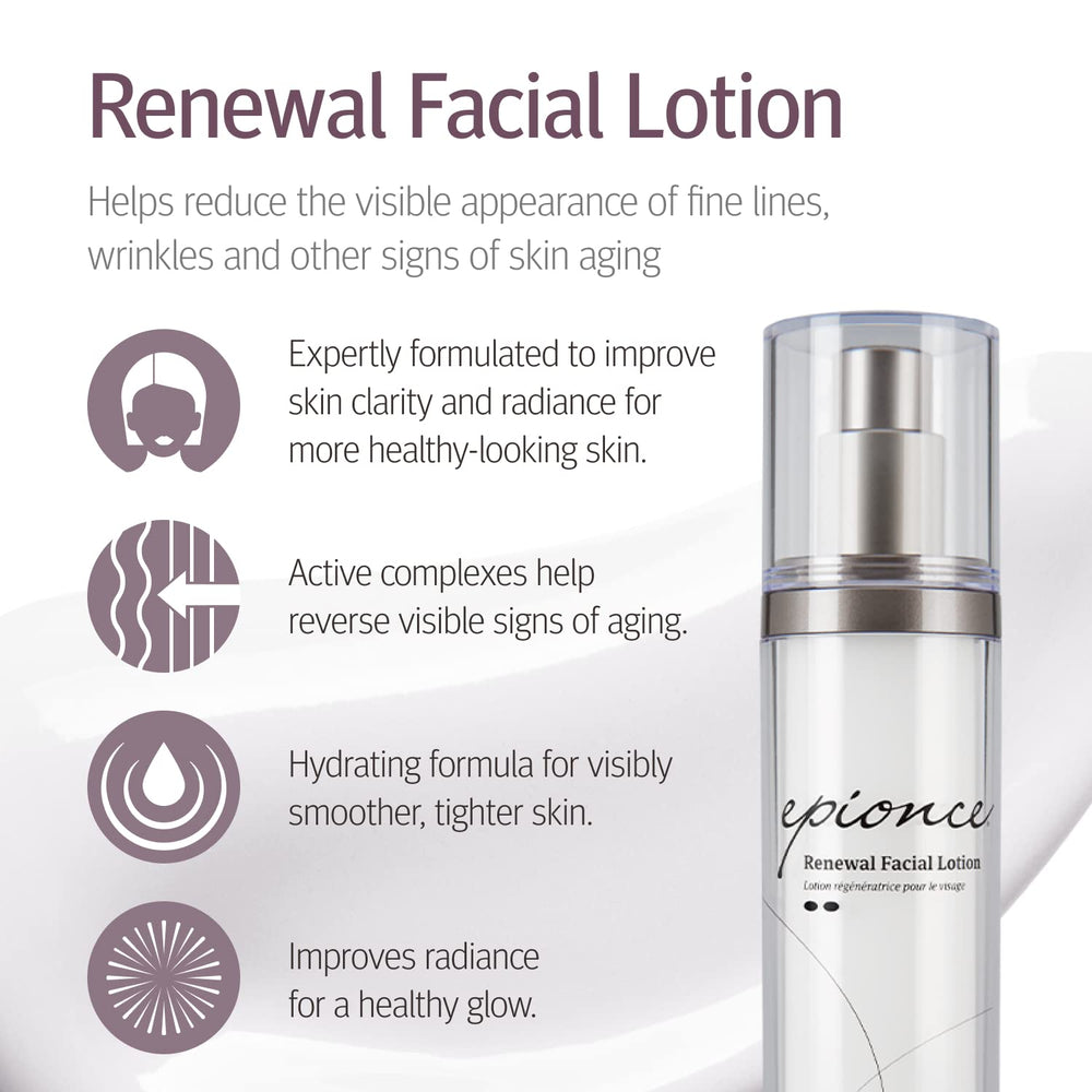 Epionce Renewal Facial Lotion texture on skin highlights quick-absorbing hydration