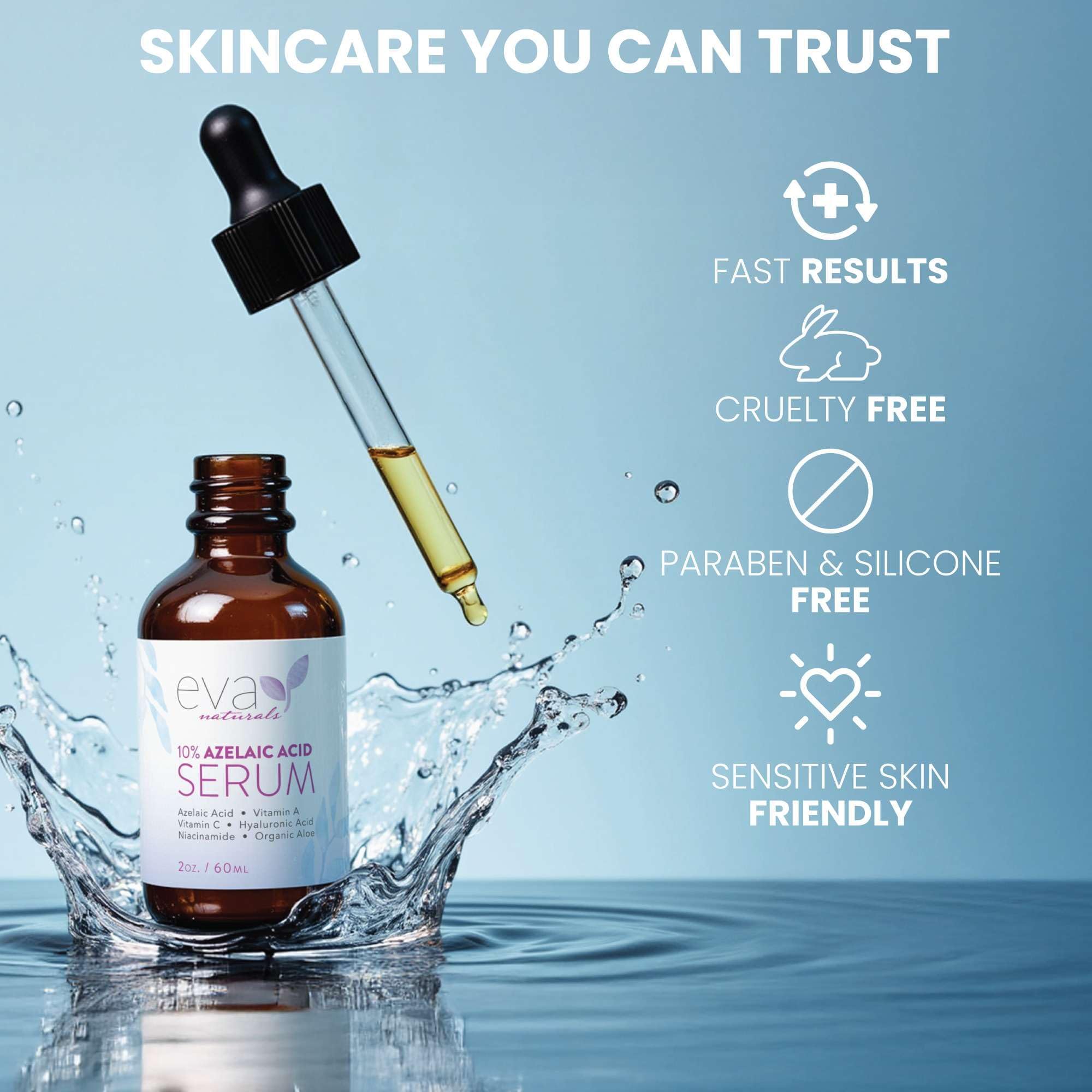 Eva Naturals azelaic acid serum fits daily routines with simple, effective application.