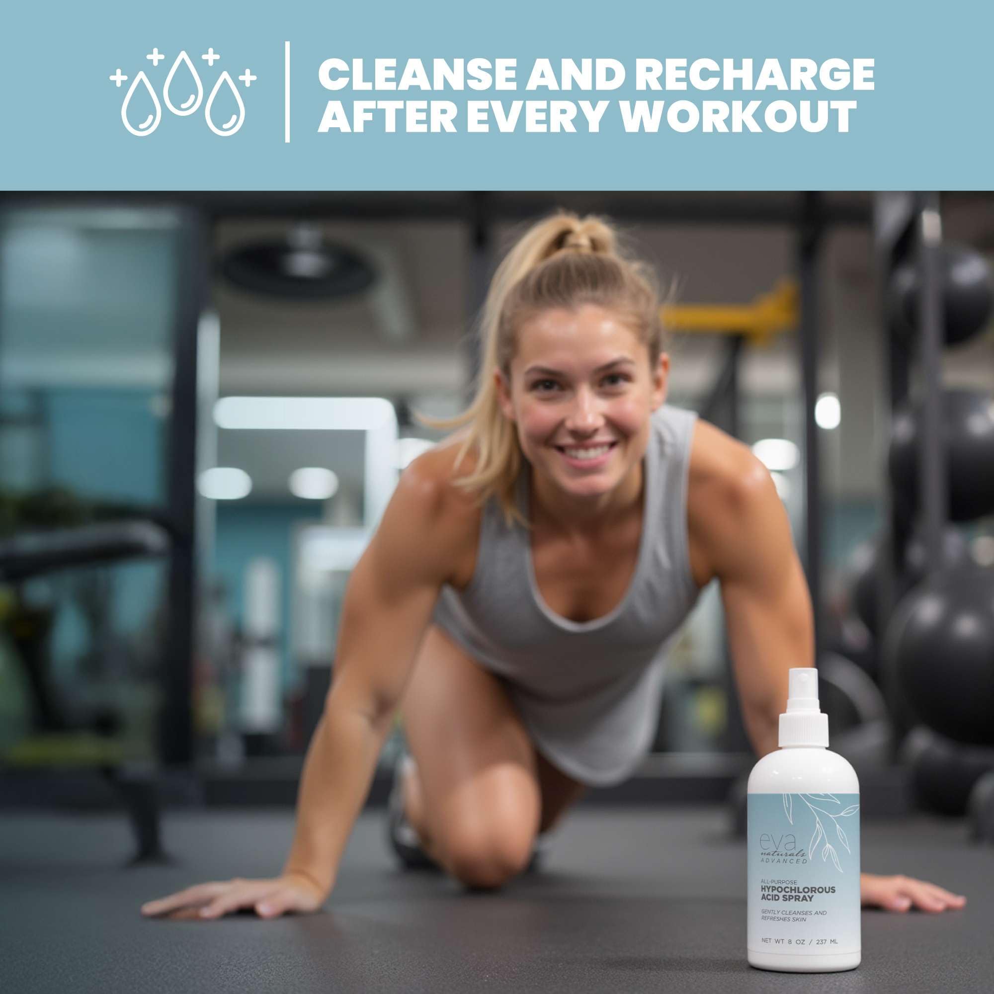 Eva Naturals HOCL post-workout spray cleanses sweat-prone areas and purifies pores.