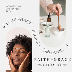 Faith and Grace Organics organic ingredient label shows certified botanicals for skin health
