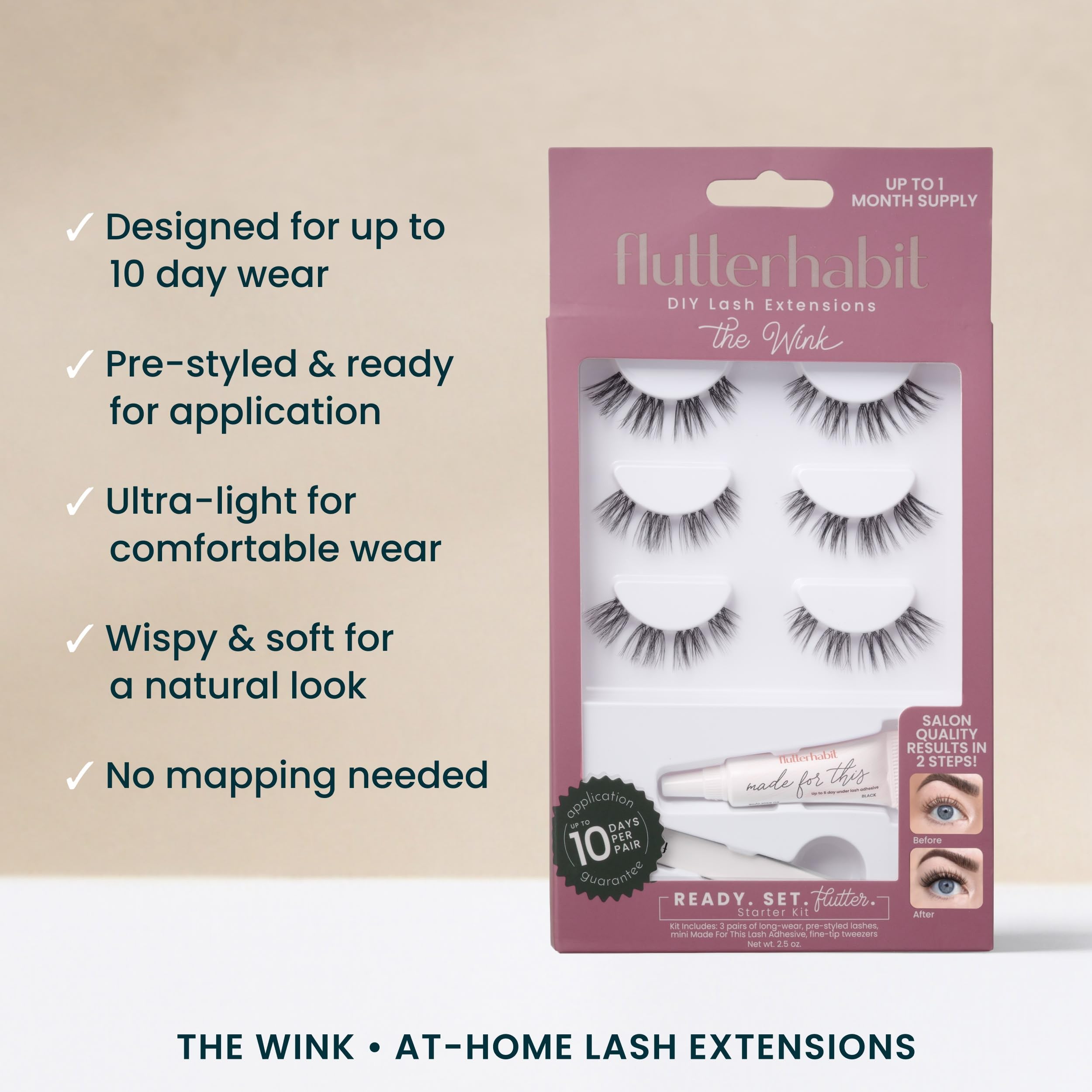 FlutterHabit Made-for-This adhesive provides strong hold for long wear.