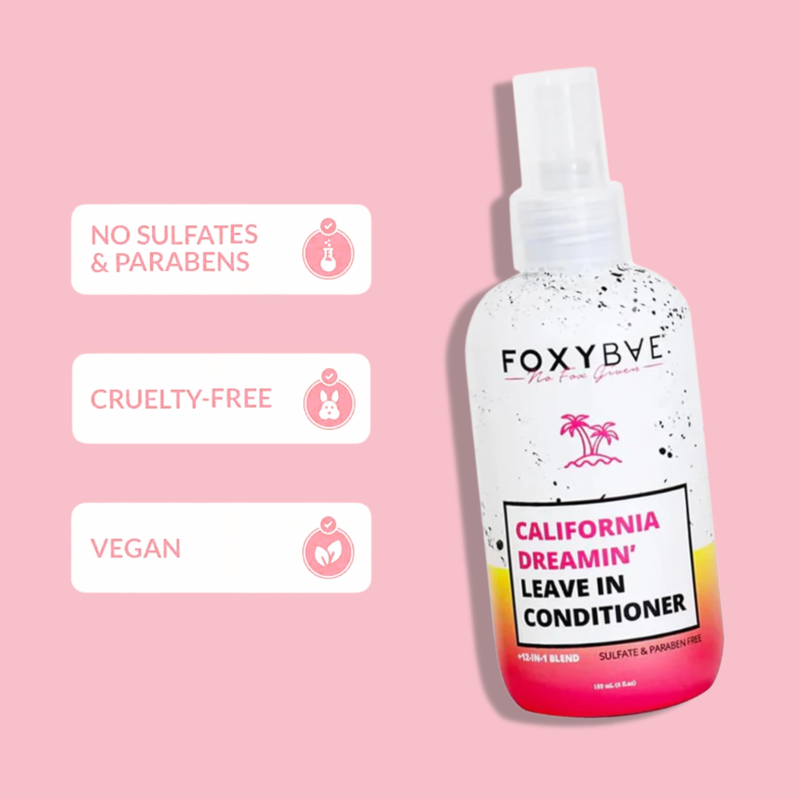 FoxyBae California Dreamin' leave-in bottle beside color-treated hair; ideal for daily, color-safe care