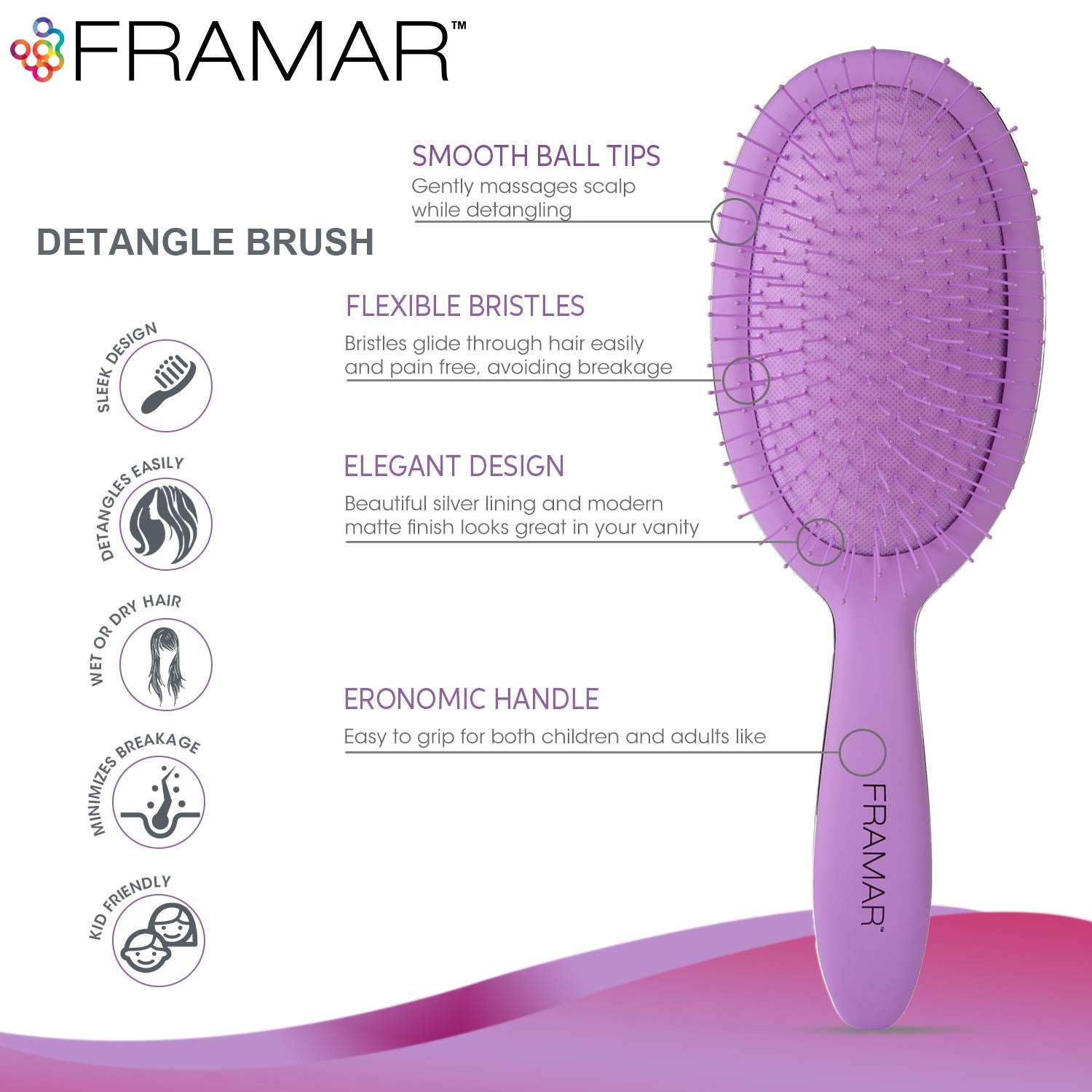 FRAMAR Detangling Brush, side view, comfortable grip for quick detangling.