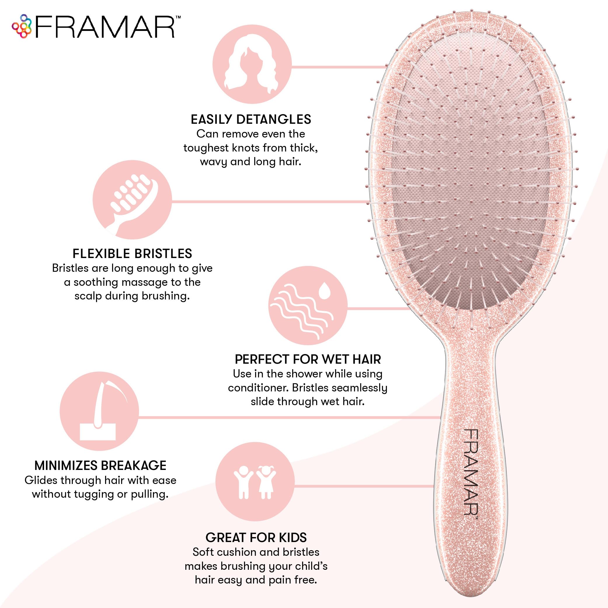 FRAMAR Glitter Hair Brush Detangler Rose used on wet hair to reduce snagging