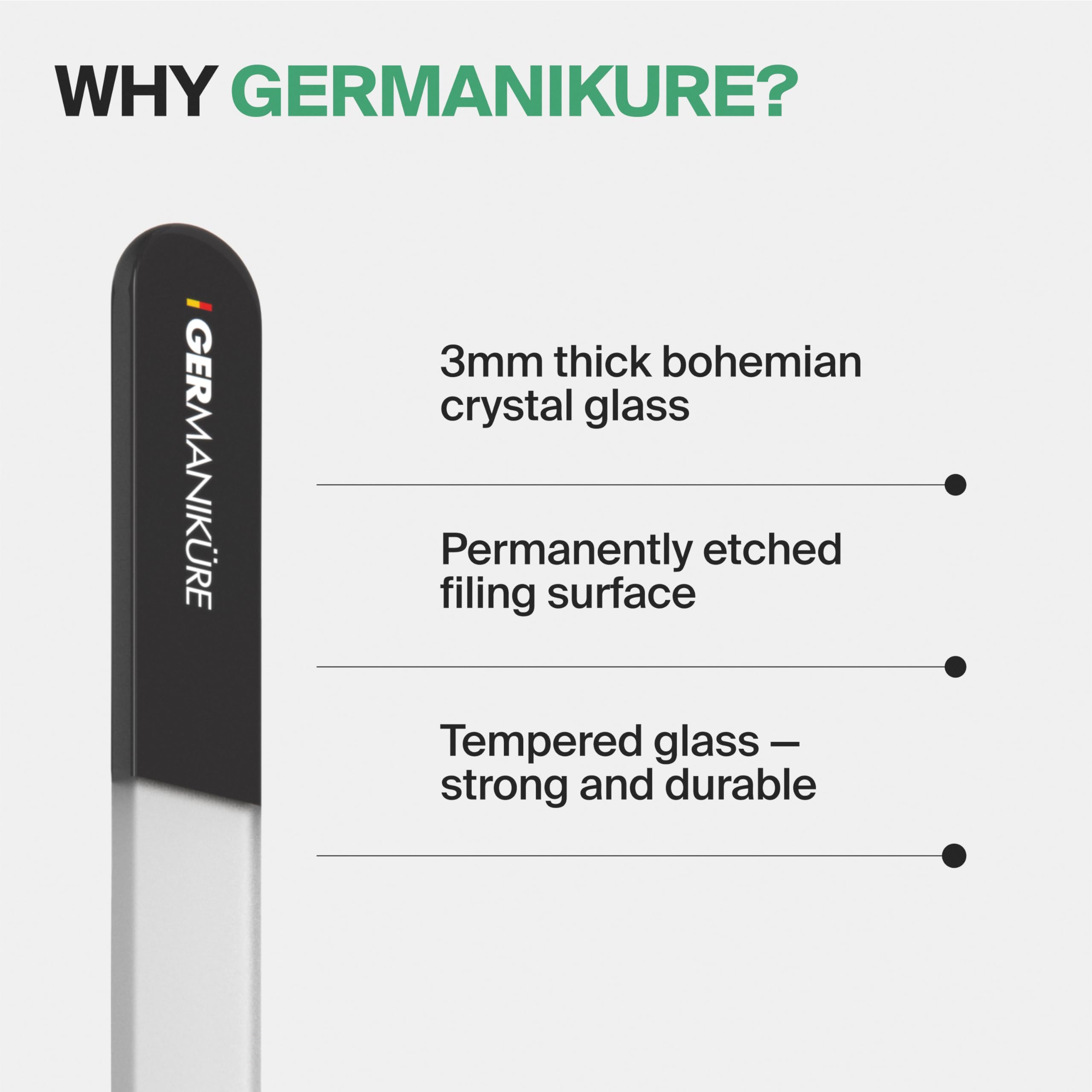 GERmanikure 3mm-thick glass resists breakage during use.