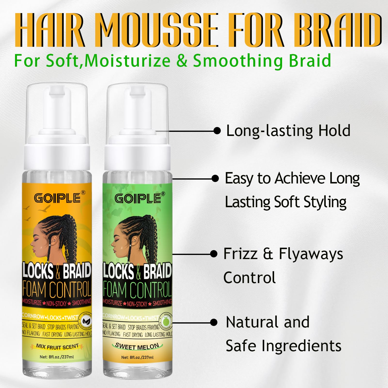 Goiple Hair Mousse yields soft, long-lasting braid styling without stiffness.