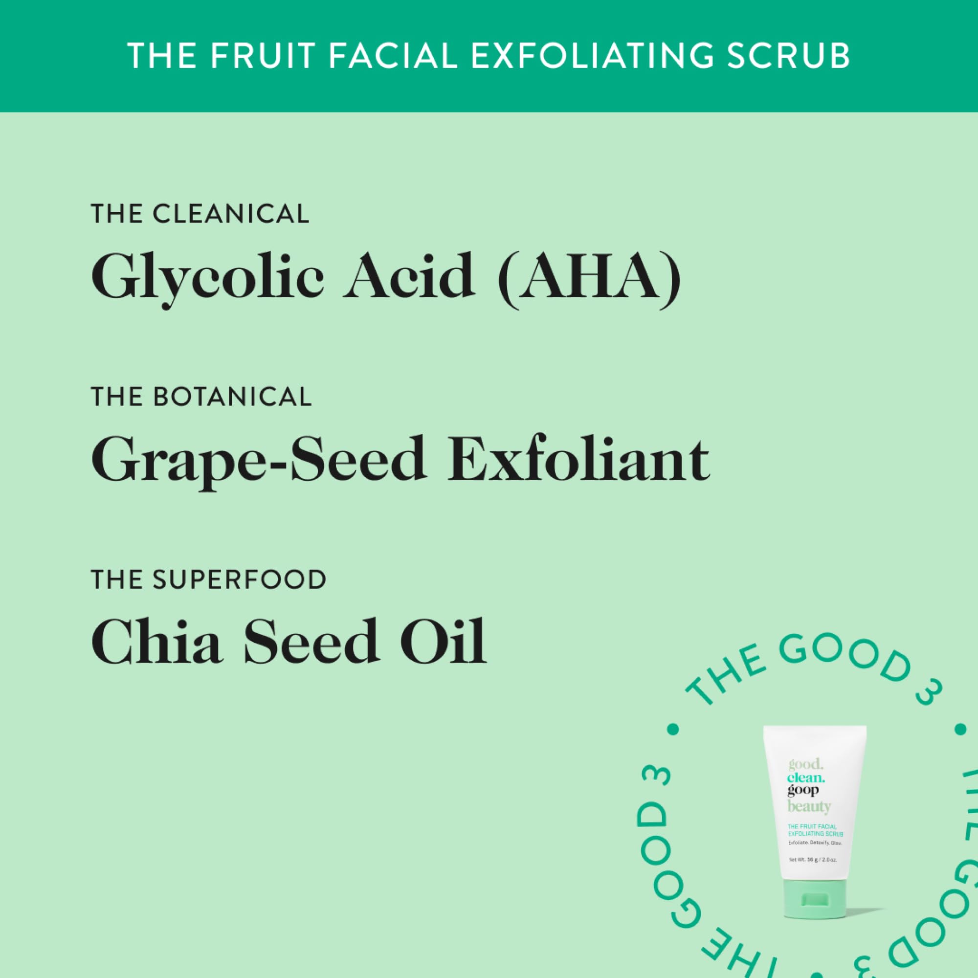 good.clean.goop Fruit Scrub chia-seed oil closeup emphasizes barrier support and hydration