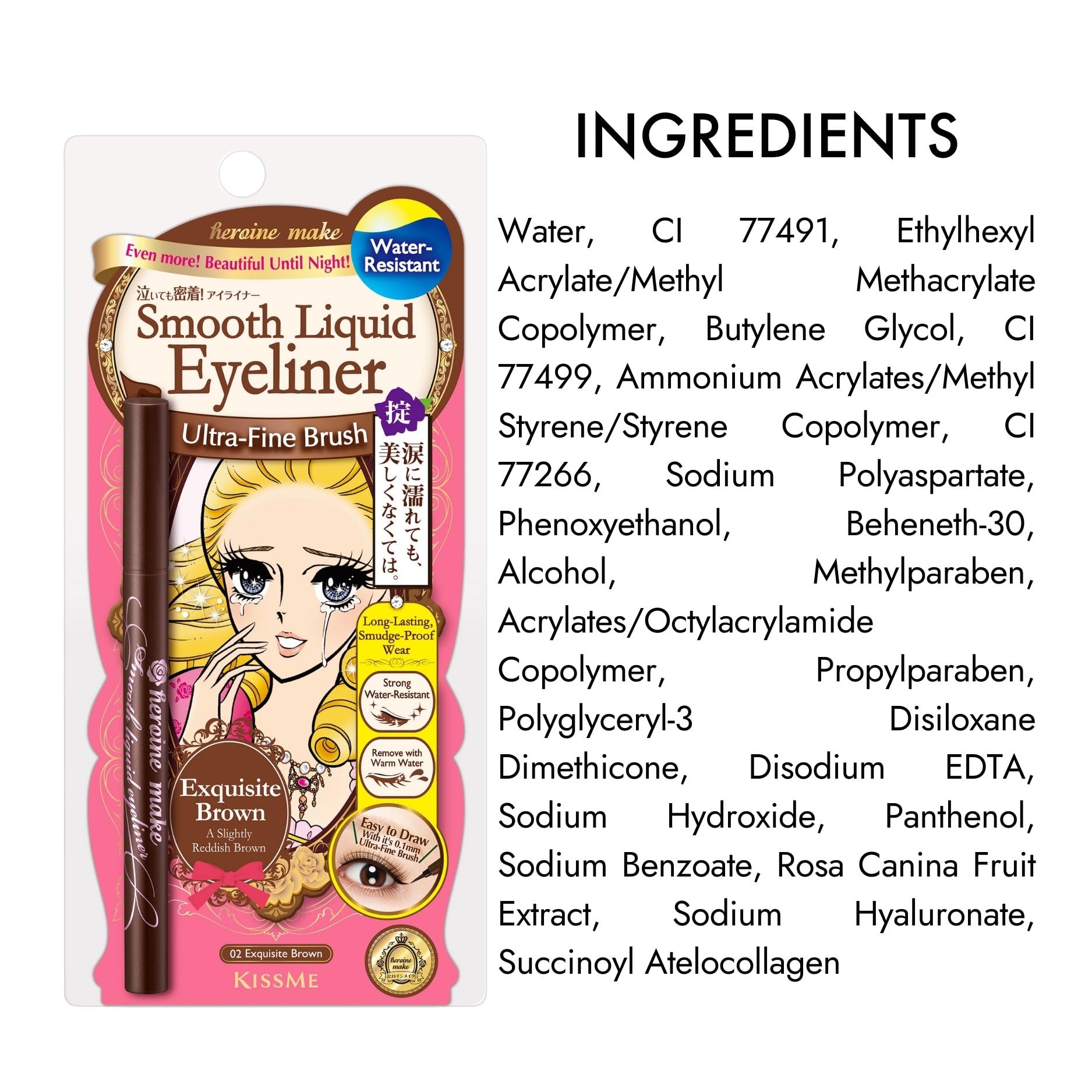Heroine Make easy removal with warm water for quick cleansing.