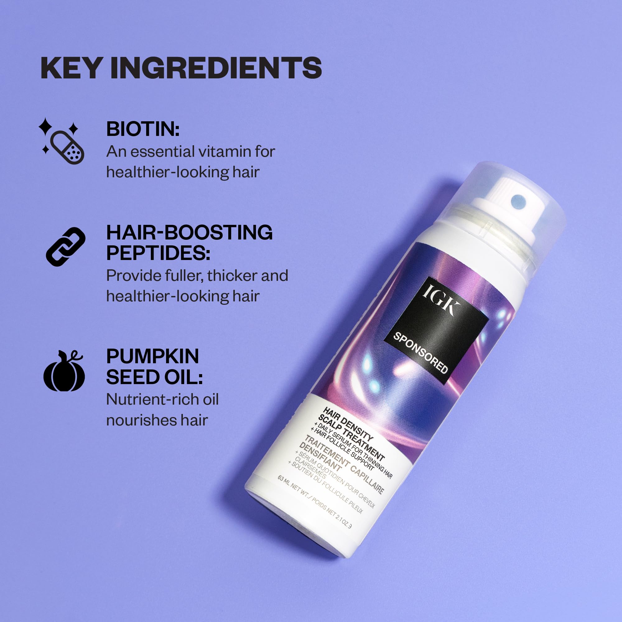 IGK Hair boosting peptides deliver fuller, thicker-looking strands.