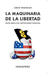 Innisfree The Liberty Machinery book cover, Spanish edition, offering accessible libertarian economics insights.