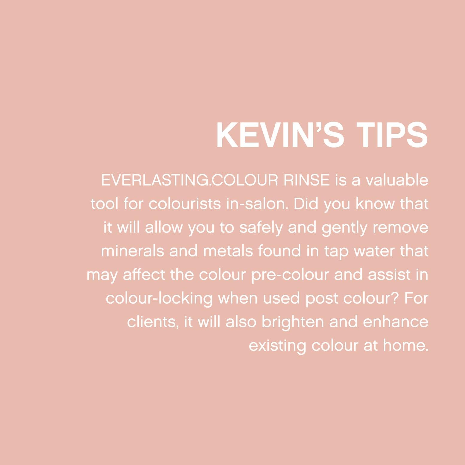KEVIN.MURPHY EVERLASTING.COLOUR RINSE sulphate-free label signals gentle care
