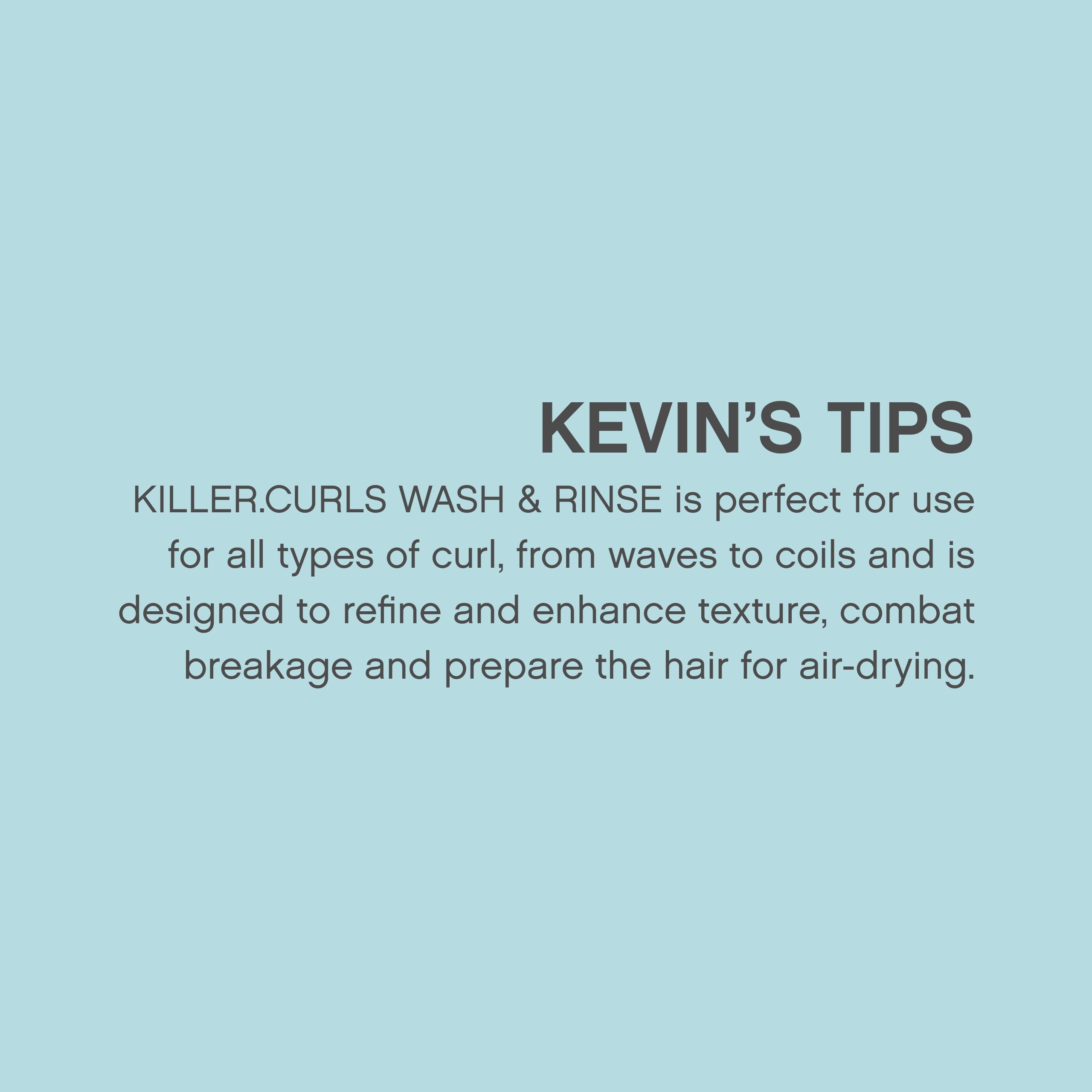 Kevin.Murphy Killer.Curls Wash soybean-oil nourishes textured strands.