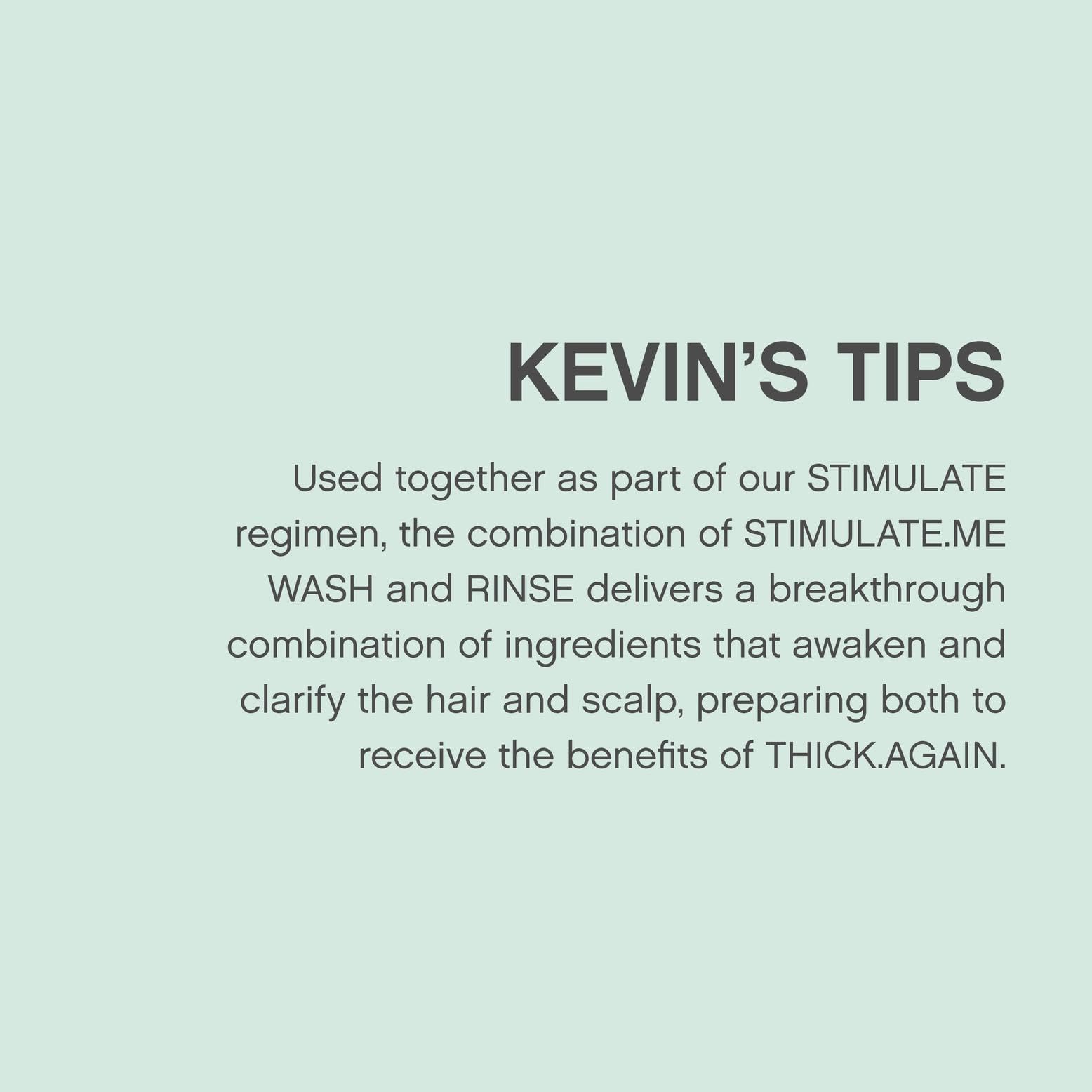 KEVIN.MURPHY Stimulate-Me.Wash splash showing refreshing scalp cleanse.