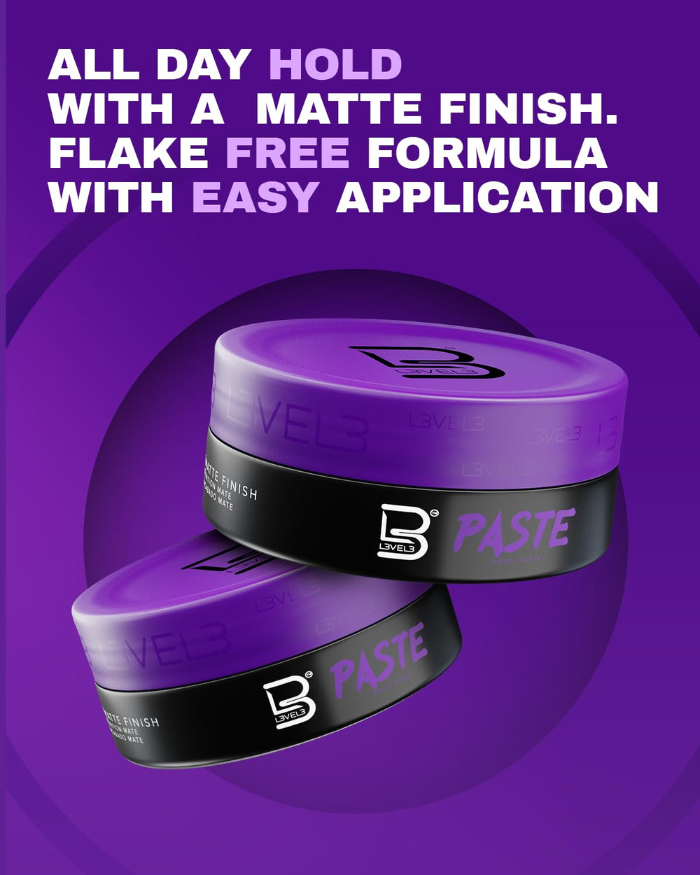 L3 Level 3 Paste is water-based and easy to wash out, reducing buildup.
