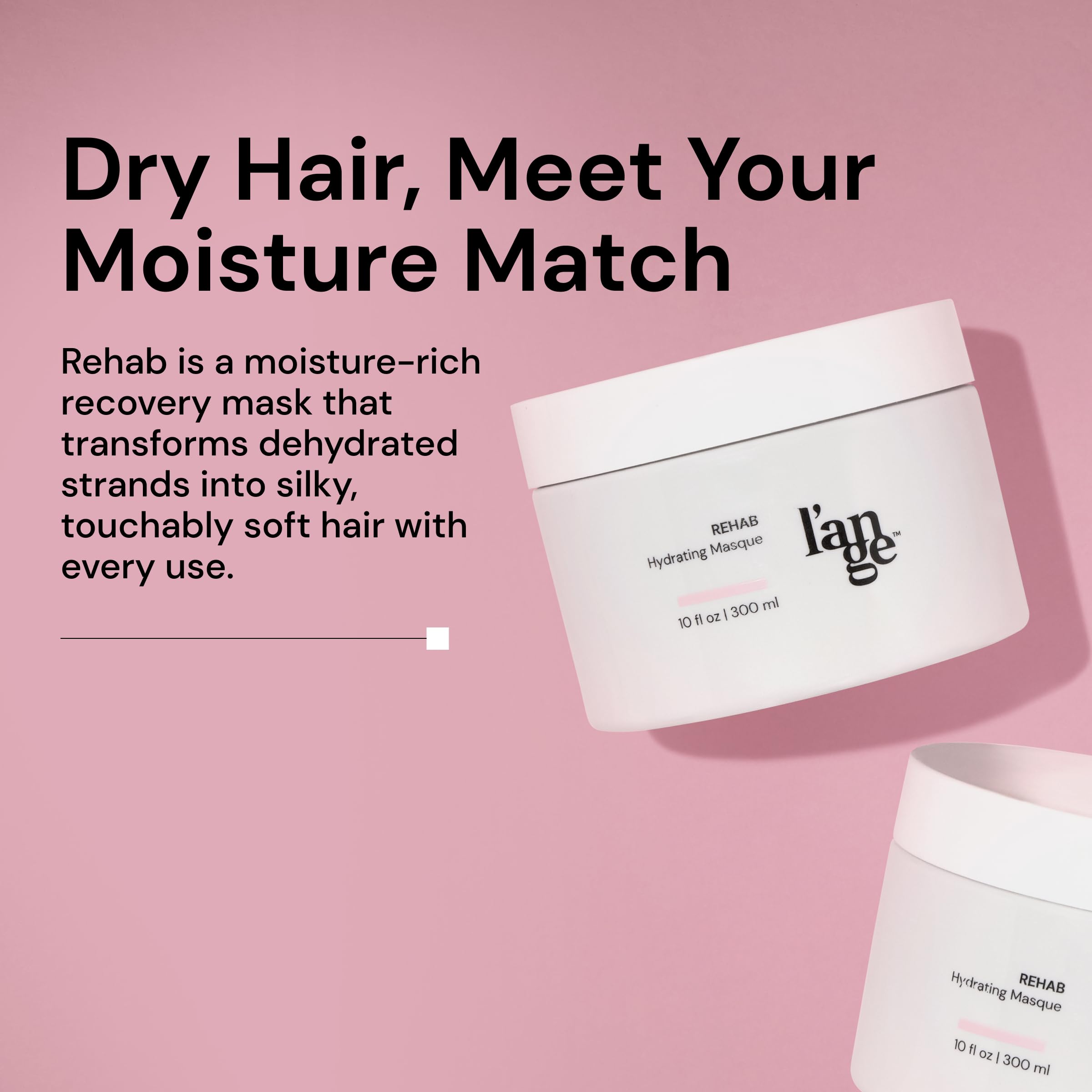 L'ANGE HAIR Rehab Hydrating Masque jar closeup shows creamy texture for lightweight, intense conditioning.