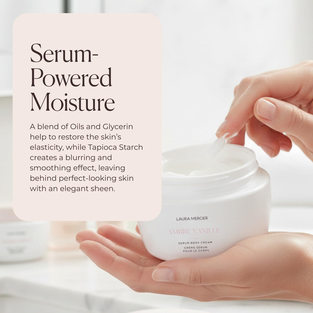 Laura Mercier Serum Body Cream applied to dry skin for lasting comfort