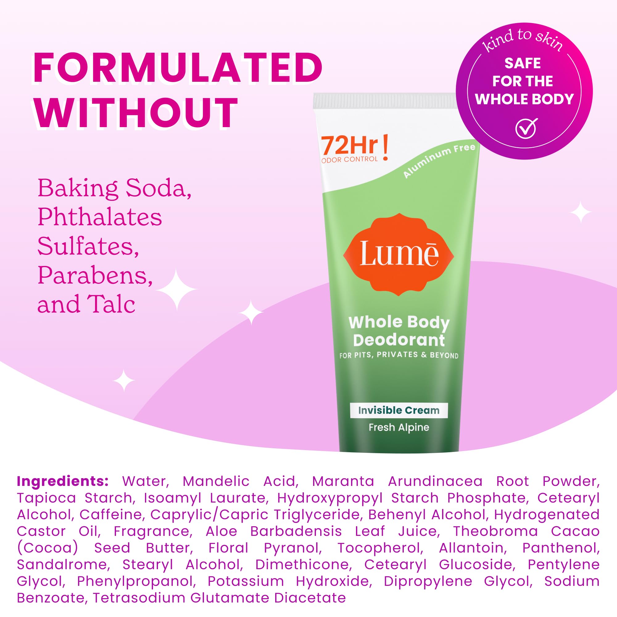 Lume applied to underarm area for all-day odor control
