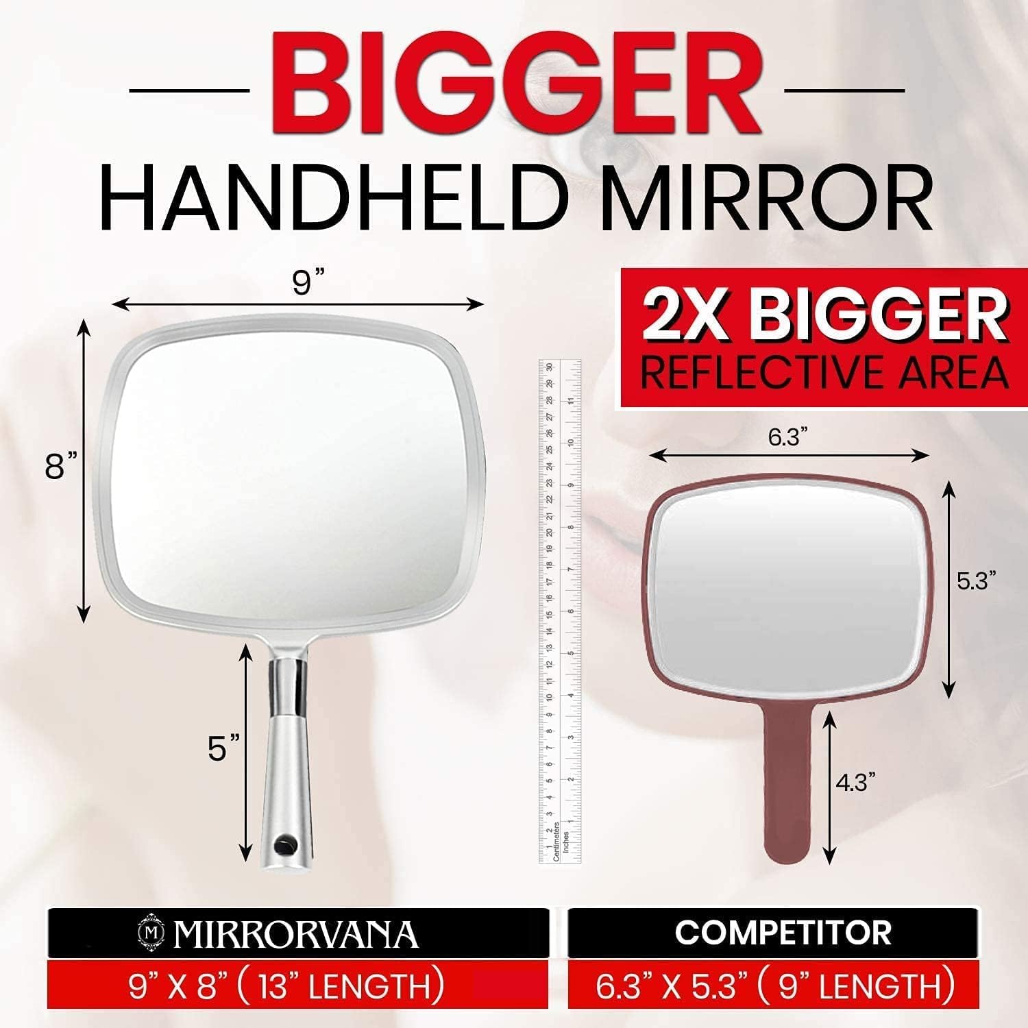 MIRRORVANA big viewing area 9x8 for full-back and side checks during styling.
