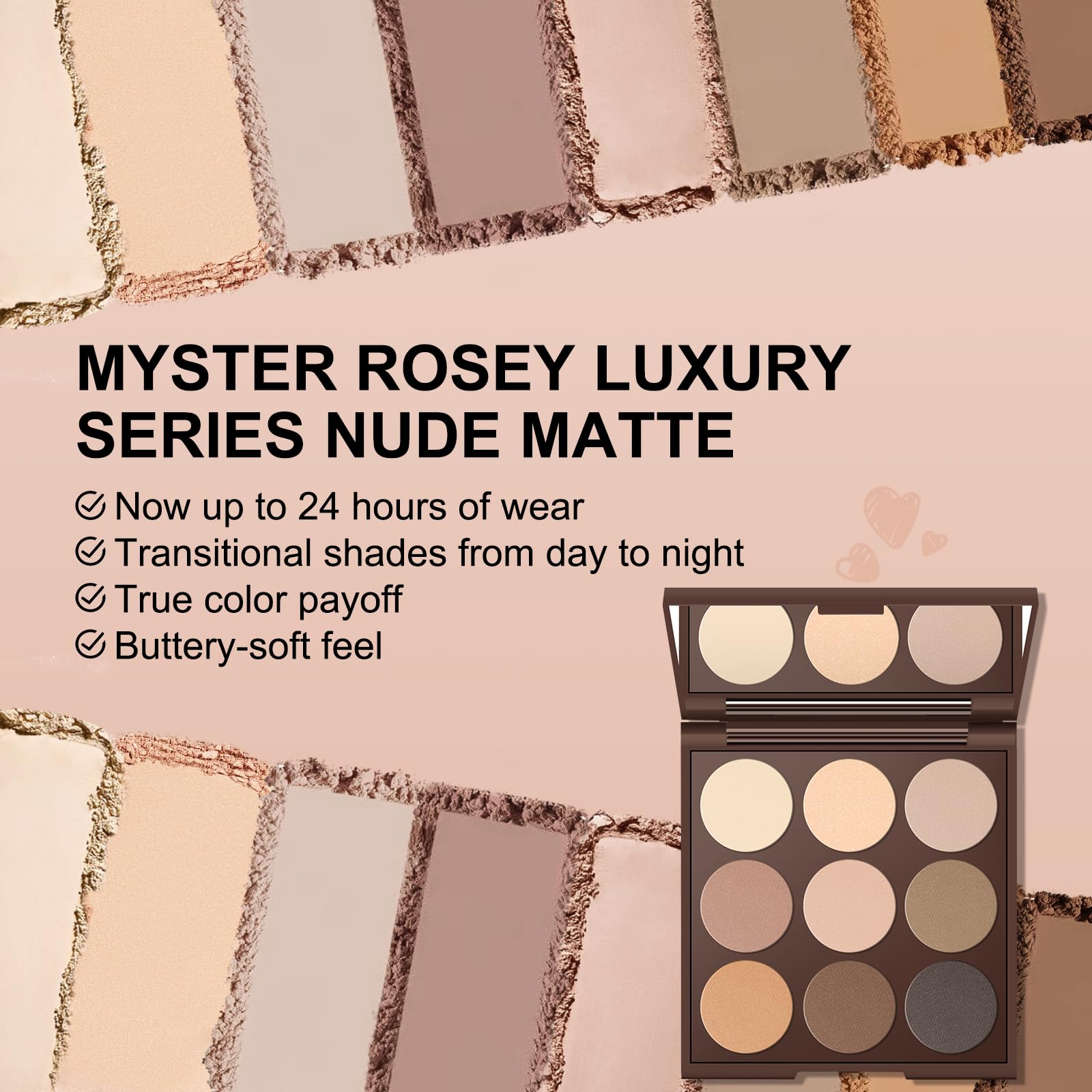 MYSTER ROSEY neutral palette ideal for day-to-night looks and natural enhancement