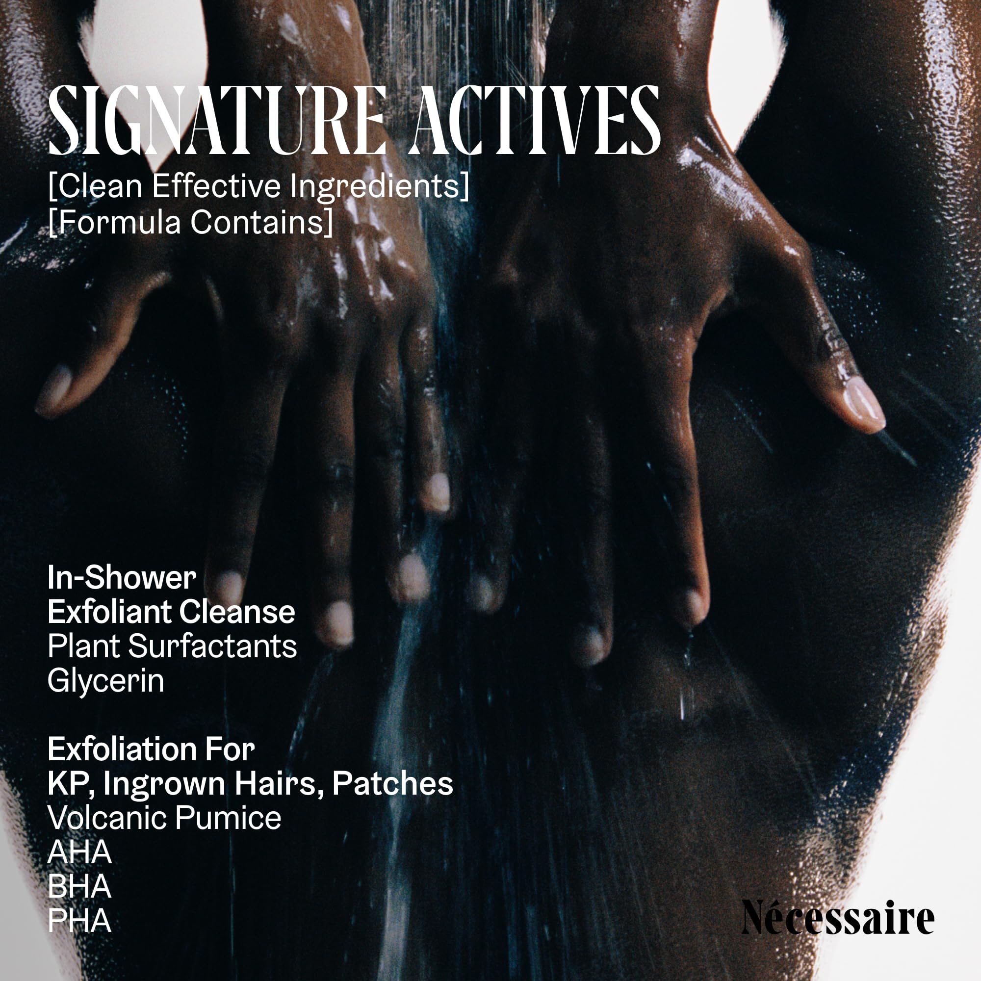 Nécessaire The Body Exfoliator application routine scene suggests use before serums and moisturizers.